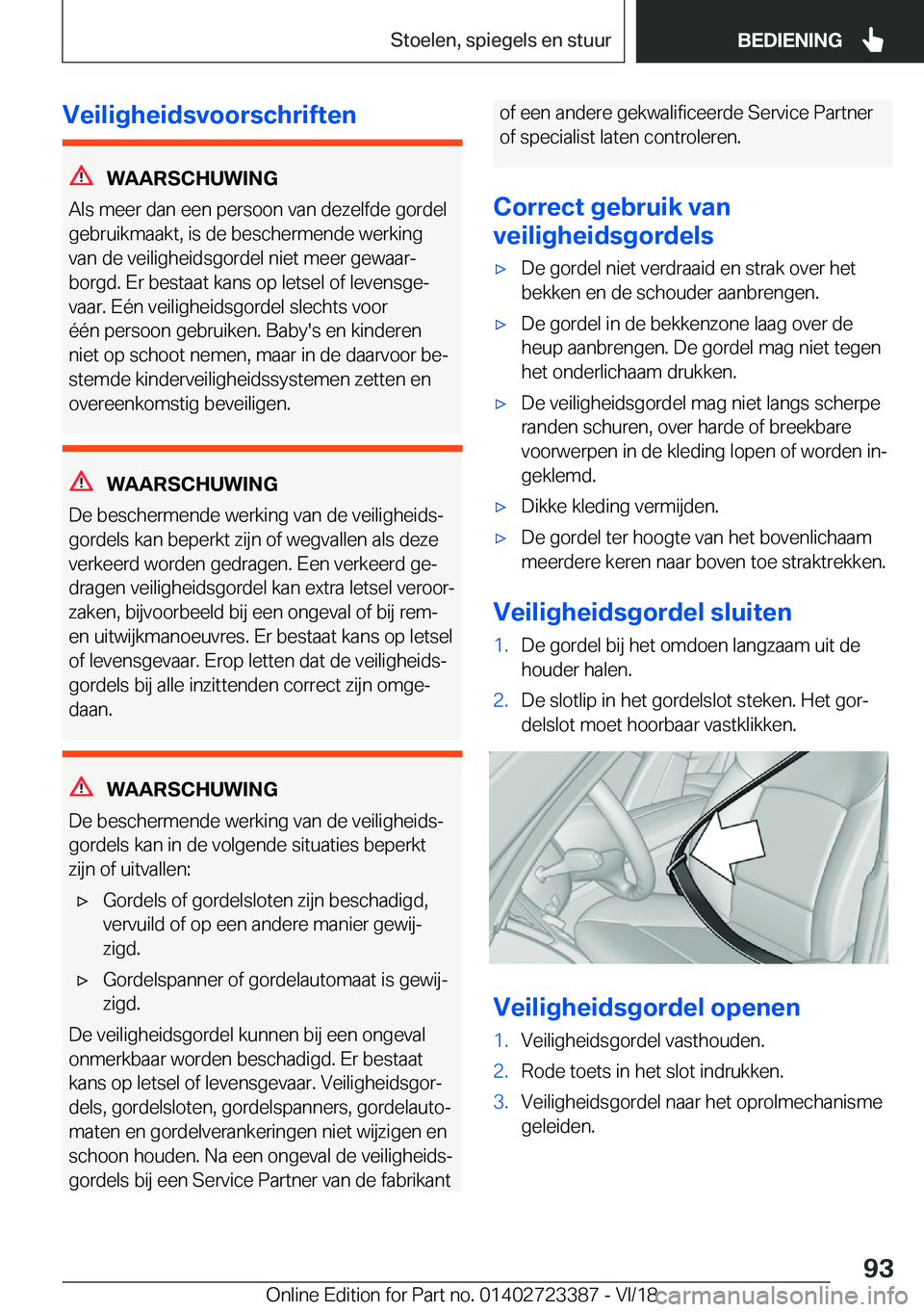 BMW 2 SERIES COUPE 2019  Instructieboekjes (in Dutch) �V�e�i�l�i�g�h�e�i�d�s�v�o�o�r�s�c�h�r�i�f�t�e�n
�W�A�A�R�S�C�H�U�W�I�N�G
�A�l�s��m�e�e�r��d�a�n��e�e�n��p�e�r�s�o�o�n��v�a�n��d�e�z�e�l�f�d�e��g�o�r�d�e�l
�g�e�b�r�u�i�k�m�a�a�k�t�,��i�s��d�