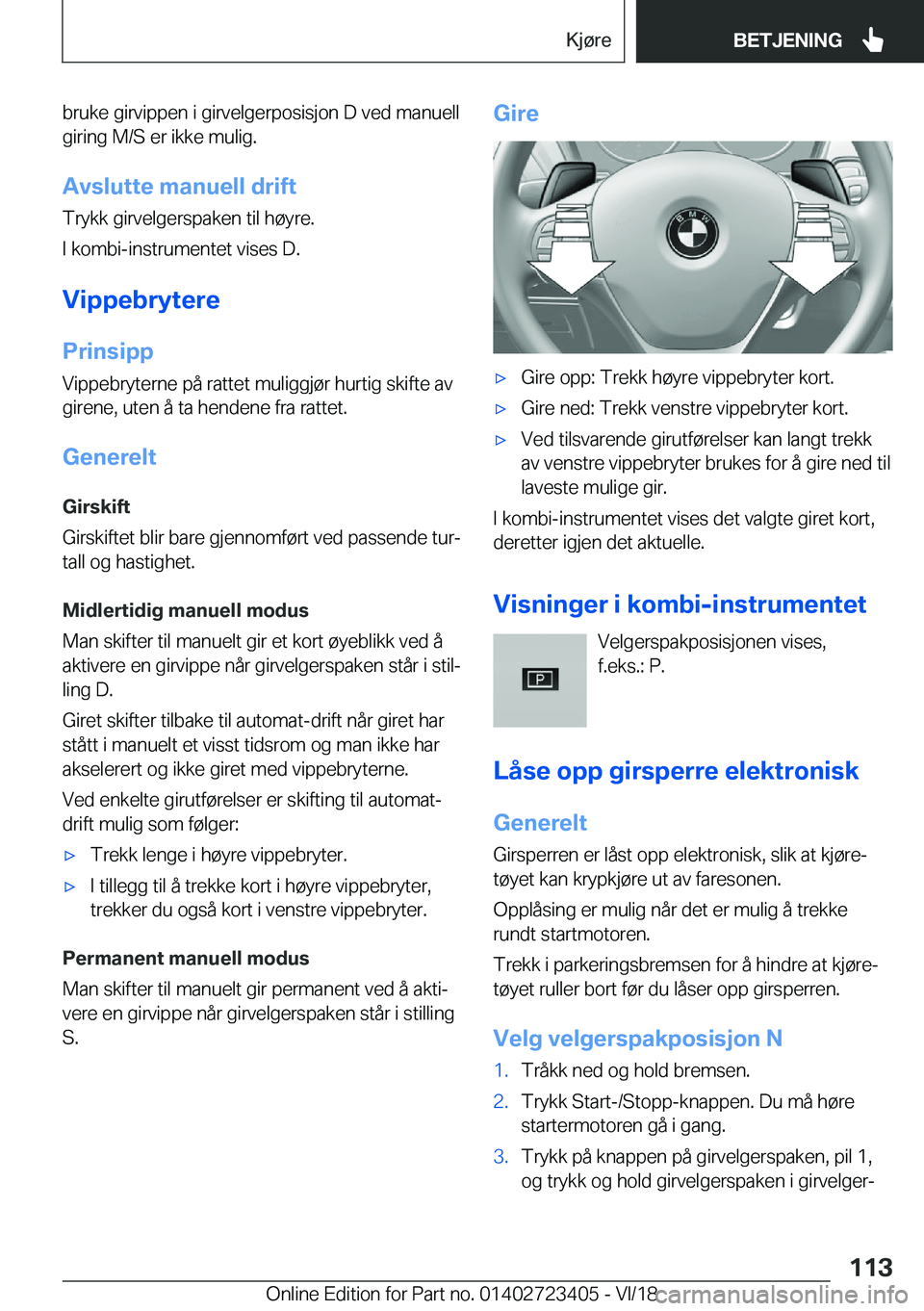 BMW 2 SERIES COUPE 2019  InstruksjonsbØker (in Norwegian) �b�r�u�k�e��g�i�r�v�i�p�p�e�n��i��g�i�r�v�e�l�g�e�r�p�o�s�i�s�j�o�n��D��v�e�d��m�a�n�u�e�l�l
�g�i�r�i�n�g��M�/�S��e�r��i�k�k�e��m�u�l�i�g�.
�A�v�s�l�u�t�t�e��m�a�n�u�e�l�l��d�r�i�f�t �T�r�
