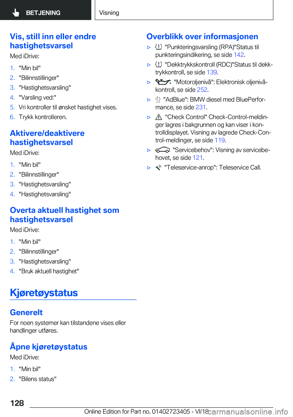 BMW 2 SERIES COUPE 2019  InstruksjonsbØker (in Norwegian) �V�i�s�,��s�t�i�l�l��i�n�n��e�l�l�e�r��e�n�d�r�e
�h�a�s�t�i�g�h�e�t�s�v�a�r�s�e�l
�M�e�d��i�D�r�i�v�e�:�1�.��M�i�n��b�i�l��2�.��B�i�l�i�n�n�s�t�i�l�l�i�n�g�e�r��3�.��H�a�s�t�i�g�h�e�t�s�v�a