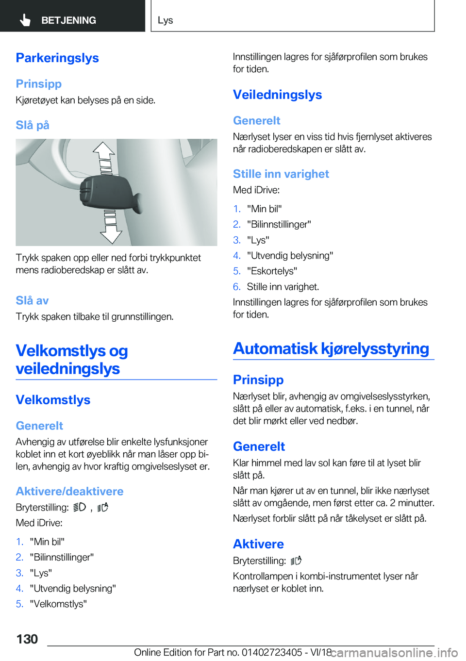 BMW 2 SERIES COUPE 2019  InstruksjonsbØker (in Norwegian) �P�a�r�k�e�r�i�n�g�s�l�y�s�P�r�i�n�s�i�p�p
�K�j�