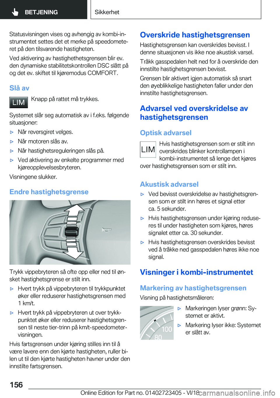 BMW 2 SERIES COUPE 2019  InstruksjonsbØker (in Norwegian) �S�t�a�t�u�s�v�i�s�n�i�n�g�e�n��v�i�s�e�s��o�g��a�v�h�e�n�g�i�g��a�v��k�o�m�b�i�-�i�nj�s�t�r�u�m�e�n�t�e�t��s�e�t�t�e�s��d�e�t��e�t��m�e�r�k�e��p�å��s�p�e�e�d�o�m�e�t�ej�r�e�t��p�å��d