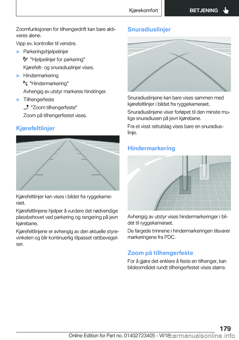 BMW 2 SERIES COUPE 2019  InstruksjonsbØker (in Norwegian) �Z�o�o�m�f�u�n�k�s�j�o�n�e�n��f�o�r��t�i�l�h�e�n�g�e�r�d�r�i�f�t��k�a�n��b�a�r�e��a�k�t�ij
�v�e�r�e�s��a�l�e�n�e�.
�V�i�p�p��e�v�.��k�o�n�t�r�o�l�l�e�r��t�i�l��v�e�n�s�t�r�e�.x�P�a�r�k�e�r