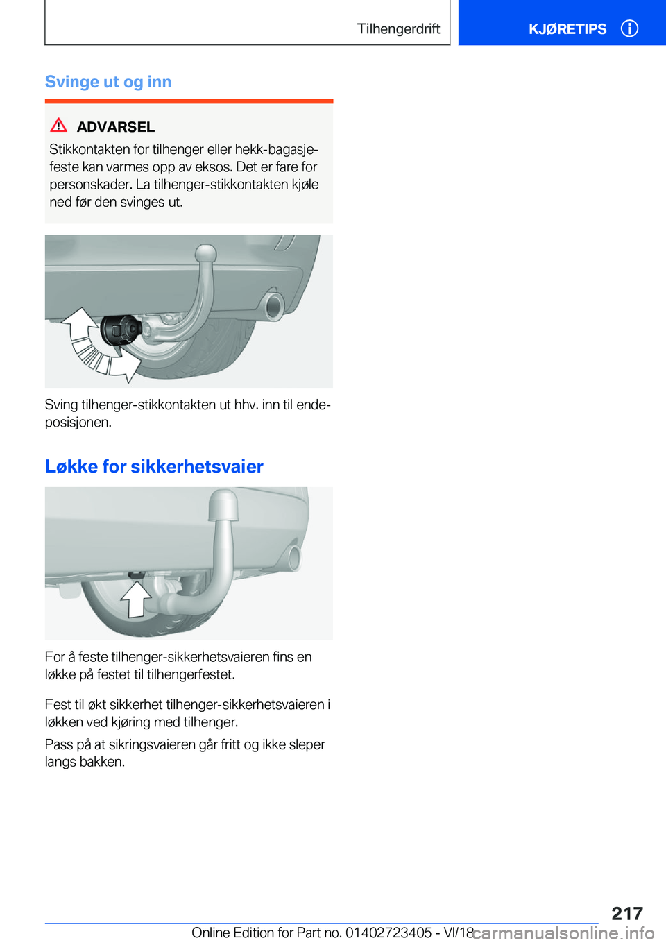 BMW 2 SERIES COUPE 2019  InstruksjonsbØker (in Norwegian) �S�v�i�n�g�e��u�t��o�g��i�n�n
�A�D�V�A�R�S�E�L
�S�t�i�k�k�o�n�t�a�k�t�e�n��f�o�r��t�i�l�h�e�n�g�e�r��e�l�l�e�r��h�e�k�k�-�b�a�g�a�s�j�ej �f�e�s�t�e��k�a�n��v�a�r�m�e�s��o�p�p��a�v��e�k�s�