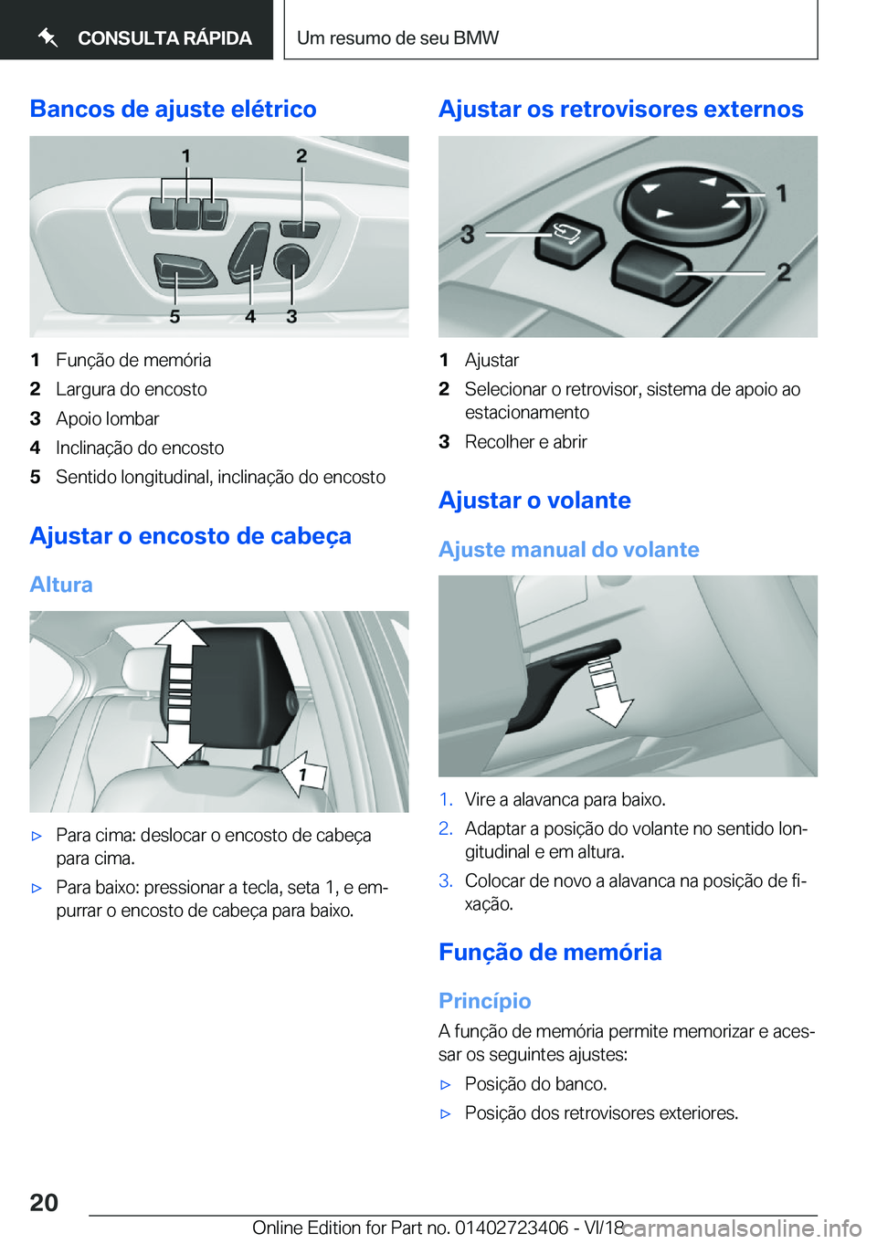 BMW 2 SERIES COUPE 2019  Manual do condutor (in Portuguese) �B�a�n�c�o�s��d�e��a�j�u�s�t�e��e�l�é�t�r�i�c�o�1�F�u�n�
