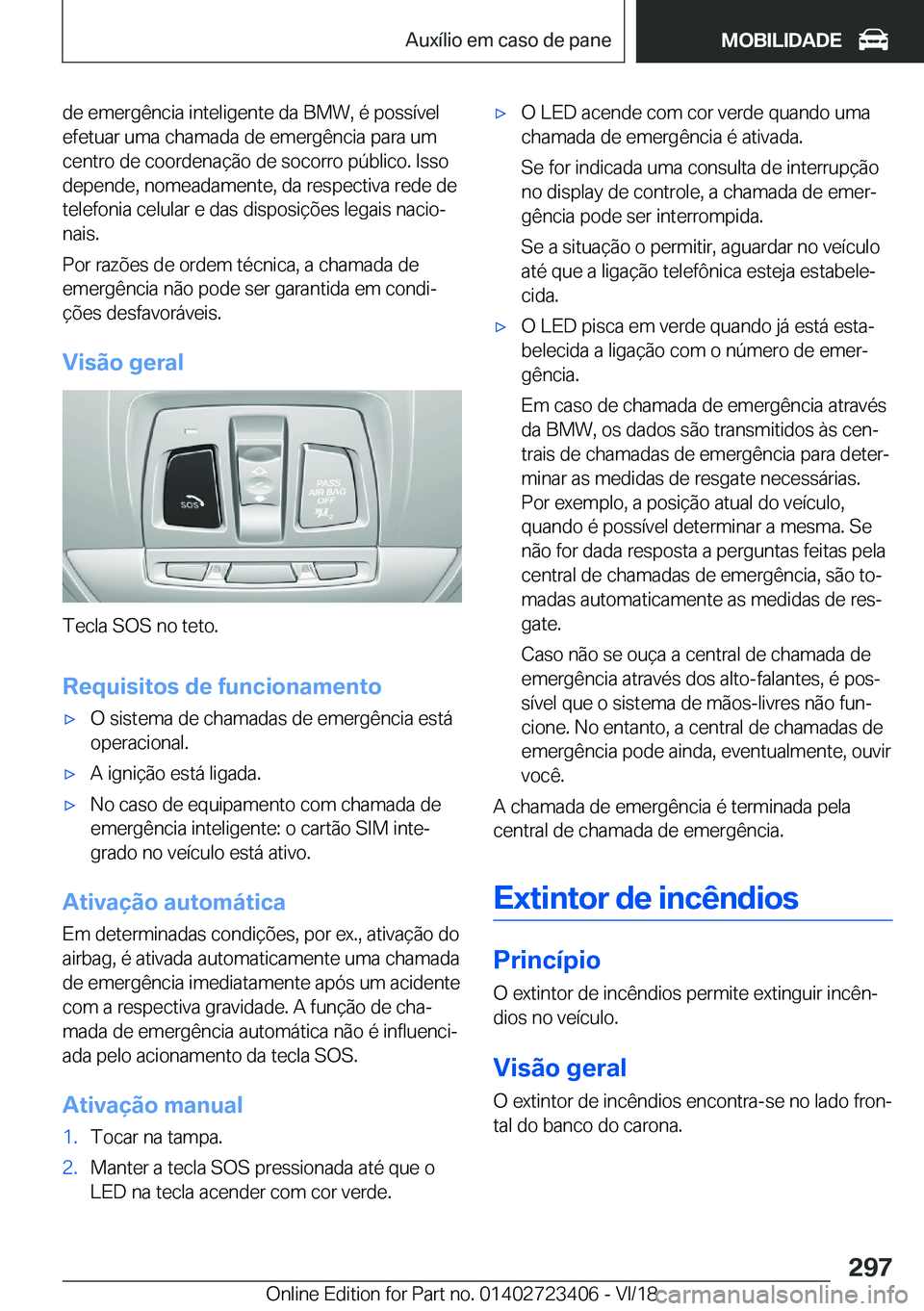 BMW 2 SERIES COUPE 2019  Manual do condutor (in Portuguese) �d�e��e�m�e�r�g�ê�n�c�i�a��i�n�t�e�l�i�g�e�n�t�e��d�a��B�M�W�,��é��p�o�s�s�