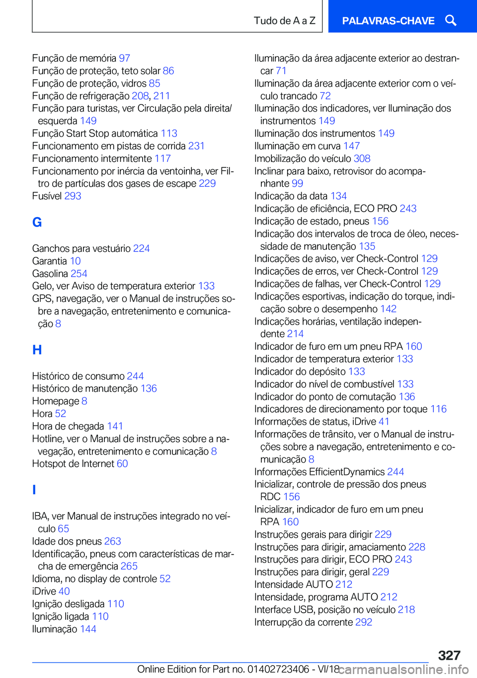BMW 2 SERIES COUPE 2019  Manual do condutor (in Portuguese) �F�u�n�