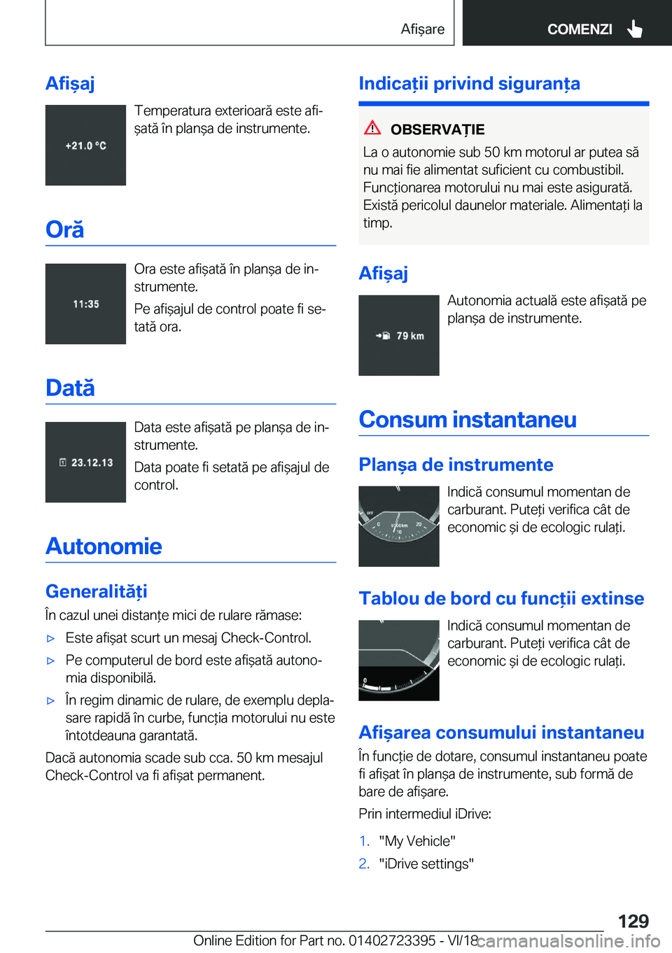 BMW 2 SERIES COUPE 2019  Ghiduri De Utilizare (in Romanian) �A�f�i&�a�j�T�e�m�p�e�r�a�t�u�r�a��e�x�t�e�r�i�o�a�r�