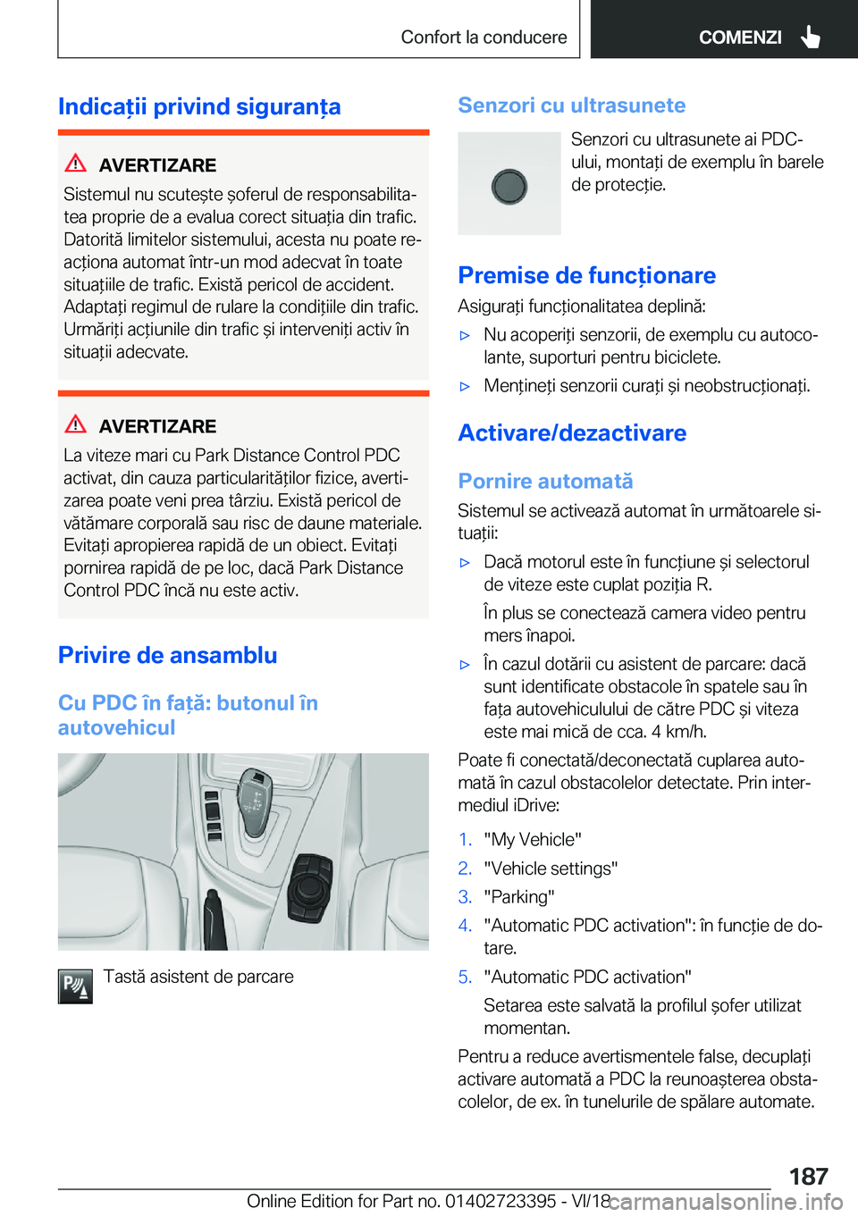 BMW 2 SERIES COUPE 2019  Ghiduri De Utilizare (in Romanian) �I�n�d�i�c�a�i�i��p�r�i�v�i�n�d��s�i�g�u�r�a�n�a
�A�V�E�R�T�I�;�A�R�E
�S�i�s�t�e�m�u�l��n�u��s�c�u�t�e&�t�e�&�o�f�e�r�u�l��d�e��r�e�s�p�o�n�s�a�b�i�l�i�t�aj �t�e�a��p�r�o�p�r�i�e��d�e�