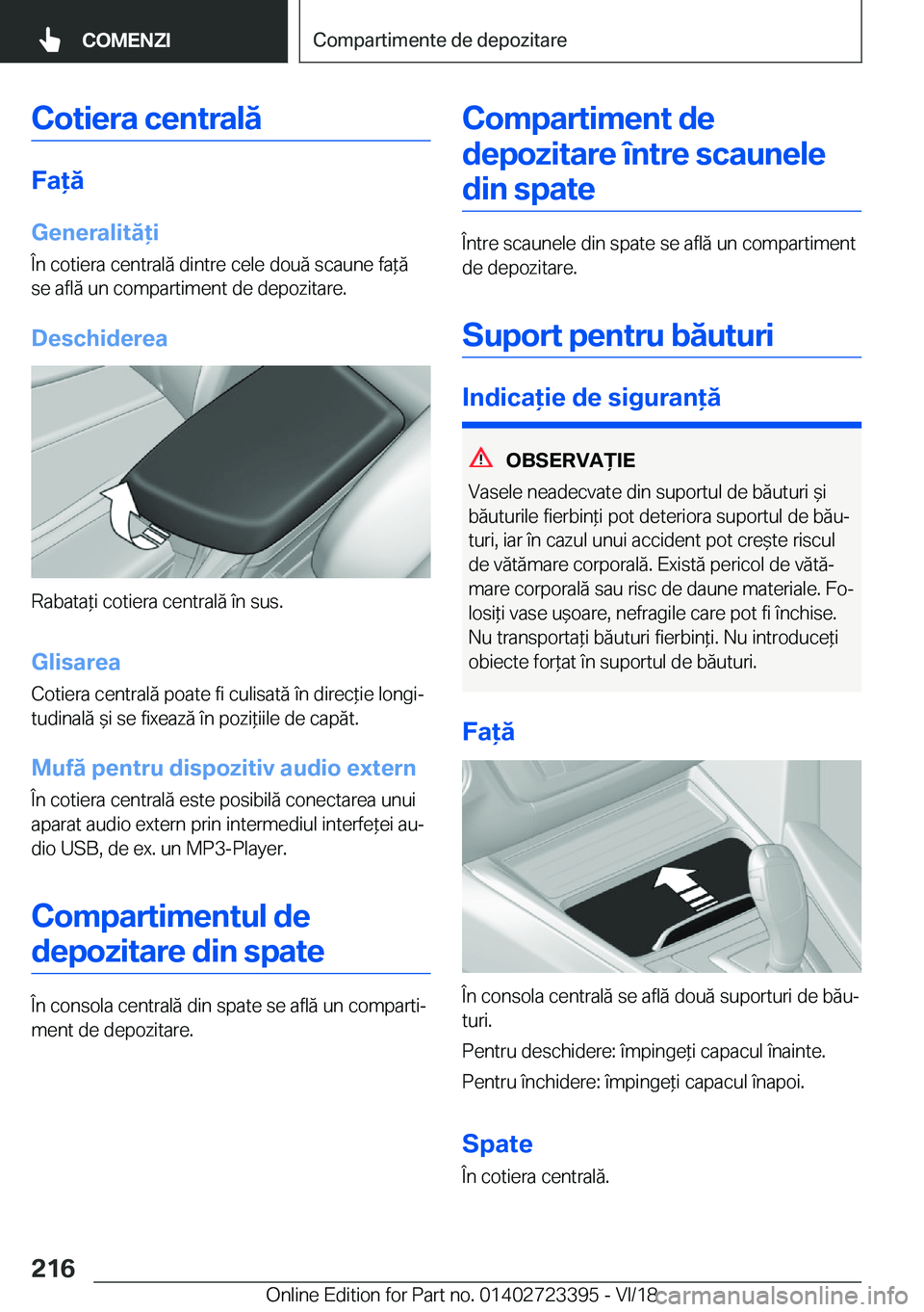 BMW 2 SERIES COUPE 2019  Ghiduri De Utilizare (in Romanian) �C�o�t�i�e�r�a��c�e�n�t�r�a�l�