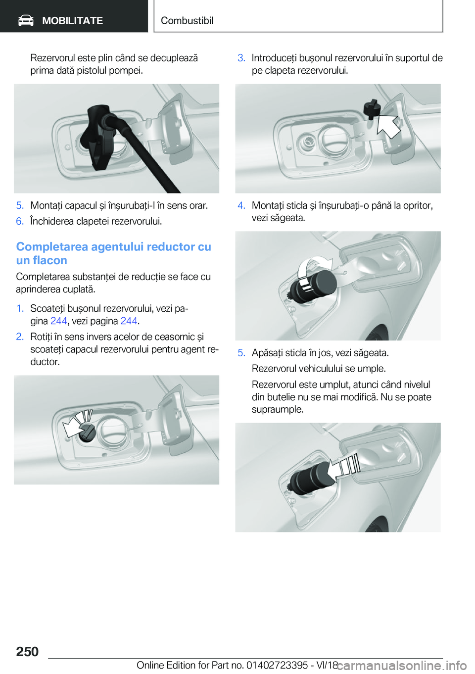 BMW 2 SERIES COUPE 2019  Ghiduri De Utilizare (in Romanian) �R�e�z�e�r�v�o�r�u�l��e�s�t�e��p�l�i�n��c�