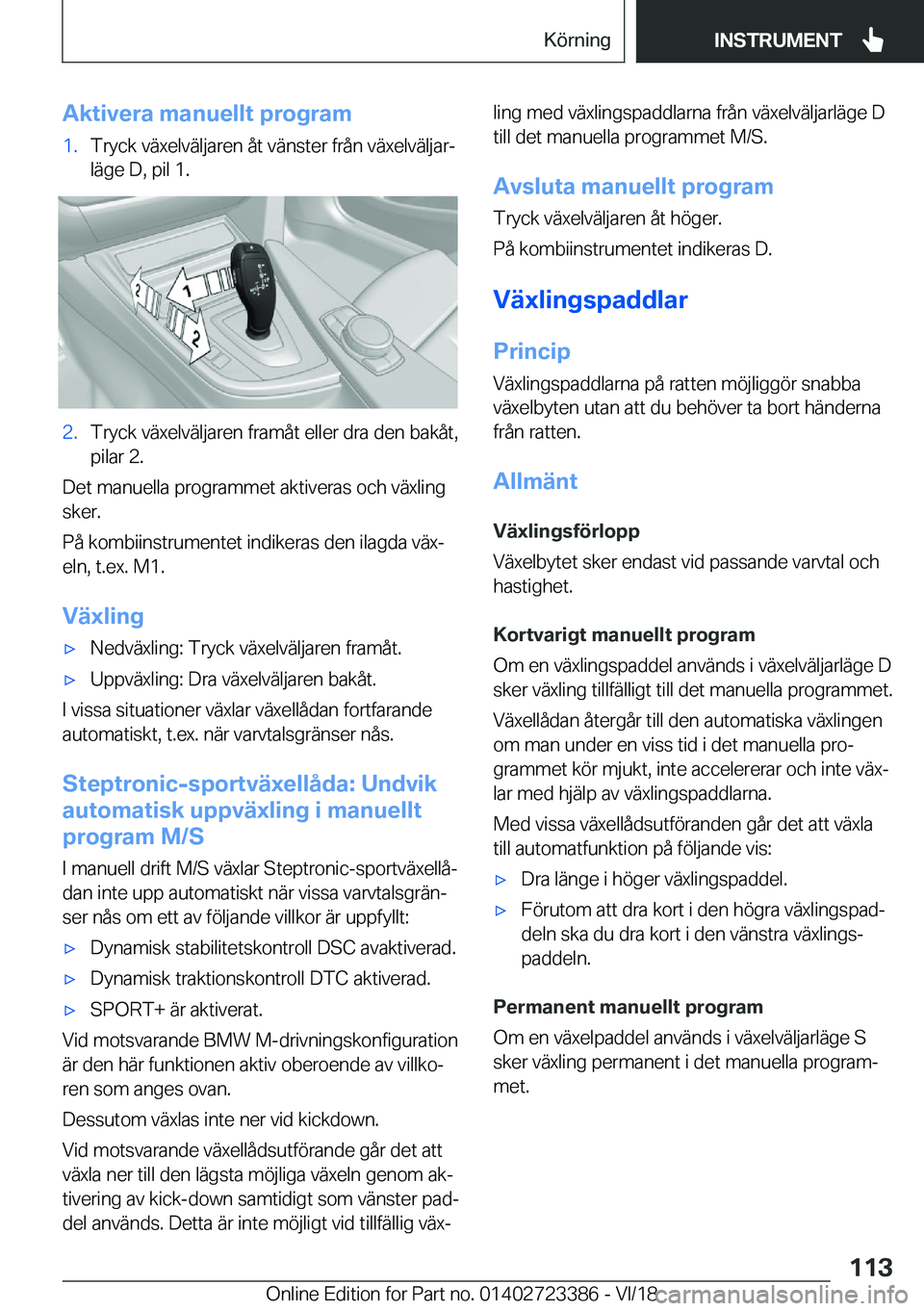 BMW 2 SERIES COUPE 2019  InstruktionsbÖcker (in Swedish) �A�k�t�i�v�e�r�a��m�a�n�u�e�l�l�t��p�r�o�g�r�a�m�1�.�T�r�y�c�k��v�ä�x�e�l�v�ä�l�j�a�r�e�n��å�t��v�ä�n�s�t�e�r��f�r�å�n��v�ä�x�e�l�v�ä�l�j�a�rj�l�ä�g�e��D�,��p�i�l��1�.�2�.�T�r�y�c�k