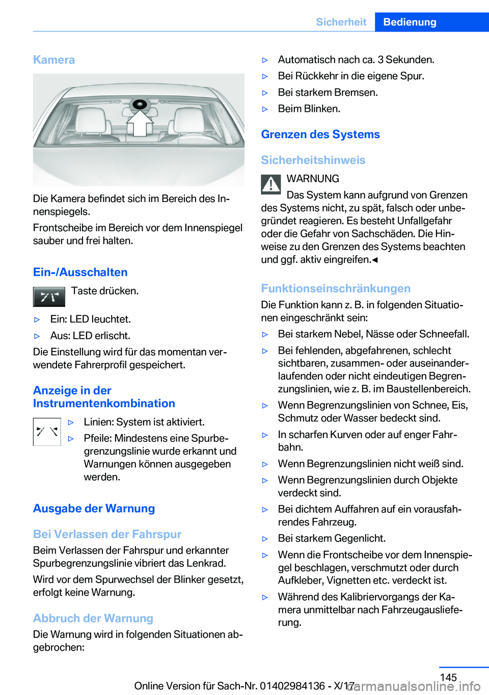 BMW 2 SERIES COUPE 2018  Betriebsanleitungen (in German) �K�a�m�e�r�a
�D�i�e� �K�a�m�e�r�a� �b�e�f�i�n�d�e�t� �s�i�c�h� �i�m� �B�e�r�e�i�c�h� �d�e�s� �I�nj�n�e�n�s�p�i�e�g�e�l�s�.
�F�r�o�n�t�s�c�h�e�i�b�e� �i�m� �B�e�r�e�i�c�h� �v�o�r� �d�e�m� �I�n�n�e�n�s