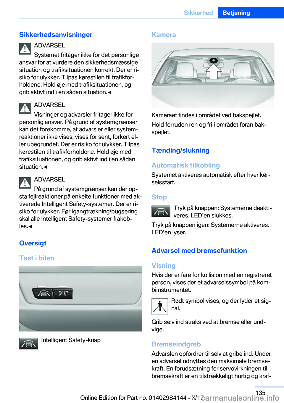 BMW 2 SERIES COUPE 2018  InstruktionsbØger (in Danish) �S�i�k�k�e�r�h�e�d�s�a�n�v�i�s�n�i�n�g�e�r�A�D�V�A�R�S�E�L
�S�y�s�t�e�m�e�t� �f�r�i�t�a�g�e�r� �i�k�k�e� �f�o�r� �d�e�t� �p�e�r�s�o�n�l�i�g�e
�a�n�s�v�a�r� �f�o�r� �a�t� �v�u�r�d�e�r�e� �d�e�n� �s�i�k