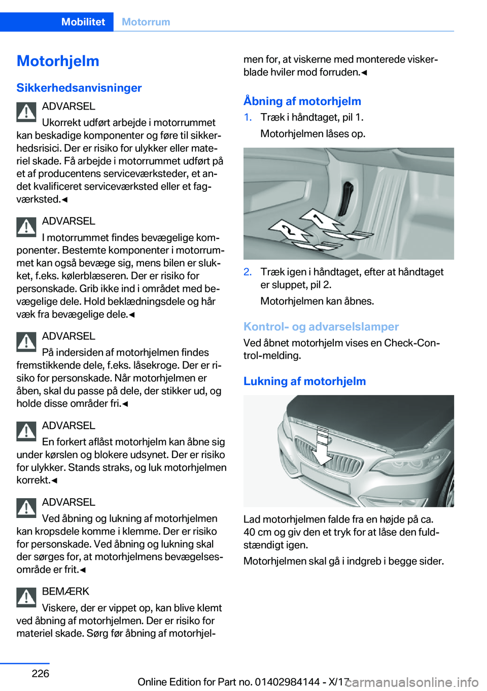 BMW 2 SERIES COUPE 2018  InstruktionsbØger (in Danish) �M�o�t�o�r�h�j�e�l�m
�S�i�k�k�e�r�h�e�d�s�a�n�v�i�s�n�i�n�g�e�r �A�D�V�A�R�S�E�L
�U�k�o�r�r�e�k�t� �u�d�f�