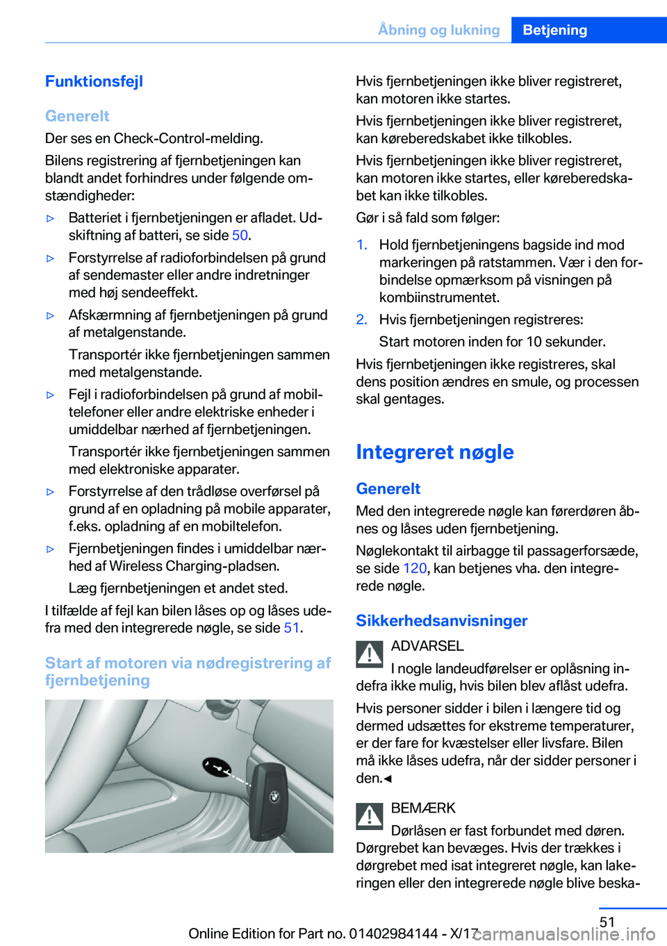BMW 2 SERIES COUPE 2018  InstruktionsbØger (in Danish) �F�u�n�k�t�i�o�n�s�f�e�j�l
�G�e�n�e�r�e�l�t �D�e�r� �s�e�s� �e�n� �C�h�e�c�k�-�C�o�n�t�r�o�l�-�m�e�l�d�i�n�g�.
�B�i�l�e�n�s� �r�e�g�i�s�t�r�e�r�i�n�g� �a�f� �f�j�e�r�n�b�e�t�j�e�n�i�n�g�e�n� �k�a�n �b