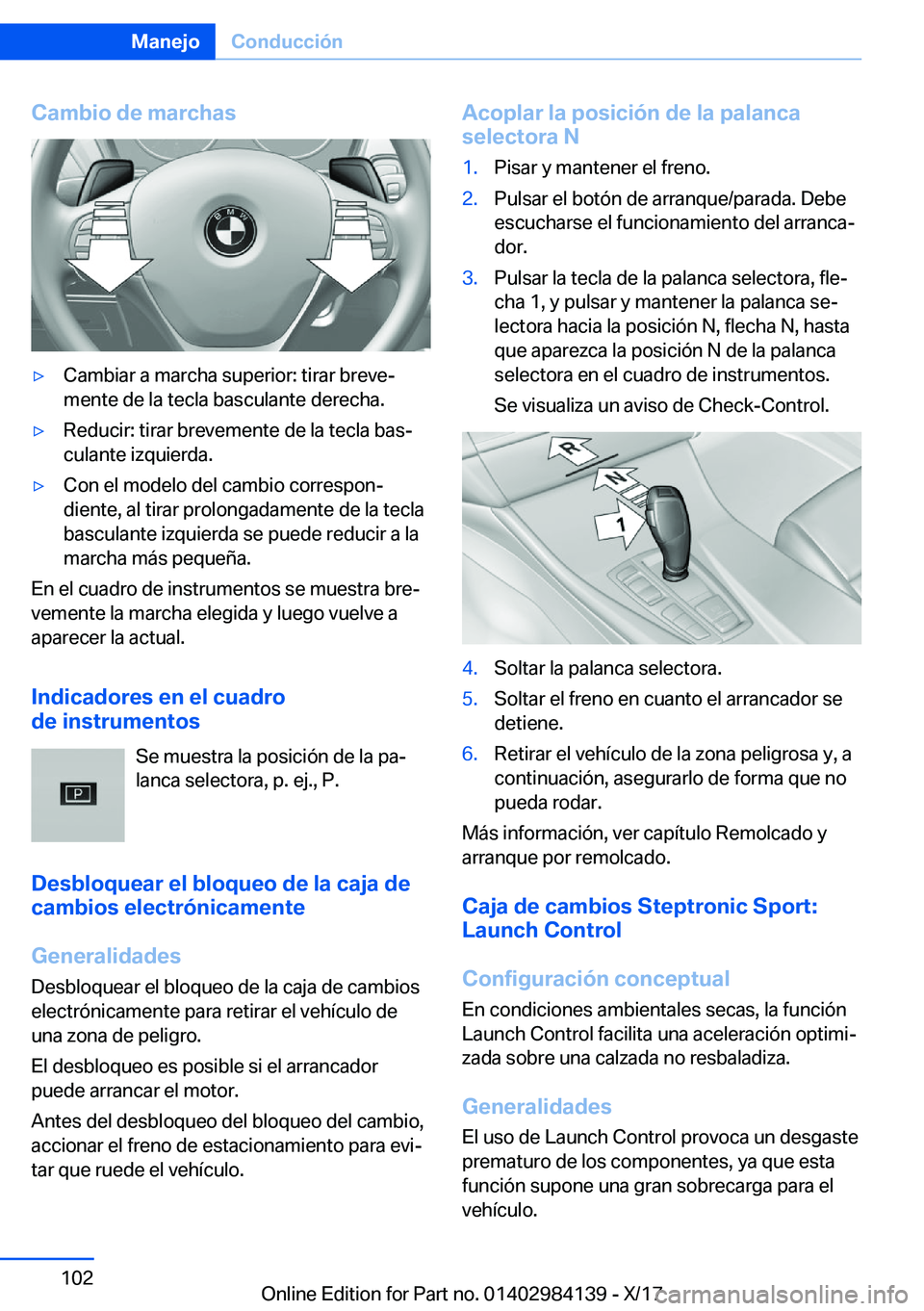BMW 2 SERIES COUPE 2018  Manuales de Empleo (in Spanish) �C�a�m�b�i�o��d�e��m�a�r�c�h�a�sy�C�a�m�b�i�a�r� �a� �m�a�r�c�h�a� �s�u�p�e�r�i�o�r�:� �t�i�r�a�r� �b�r�e�v�eª
�m�e�n�t�e� �d�e� �l�a� �t�e�c�l�a� �b�a�s�c�u�l�a�n�t�e� �d�e�r�e�c�h�a�.y�R�e�d�u