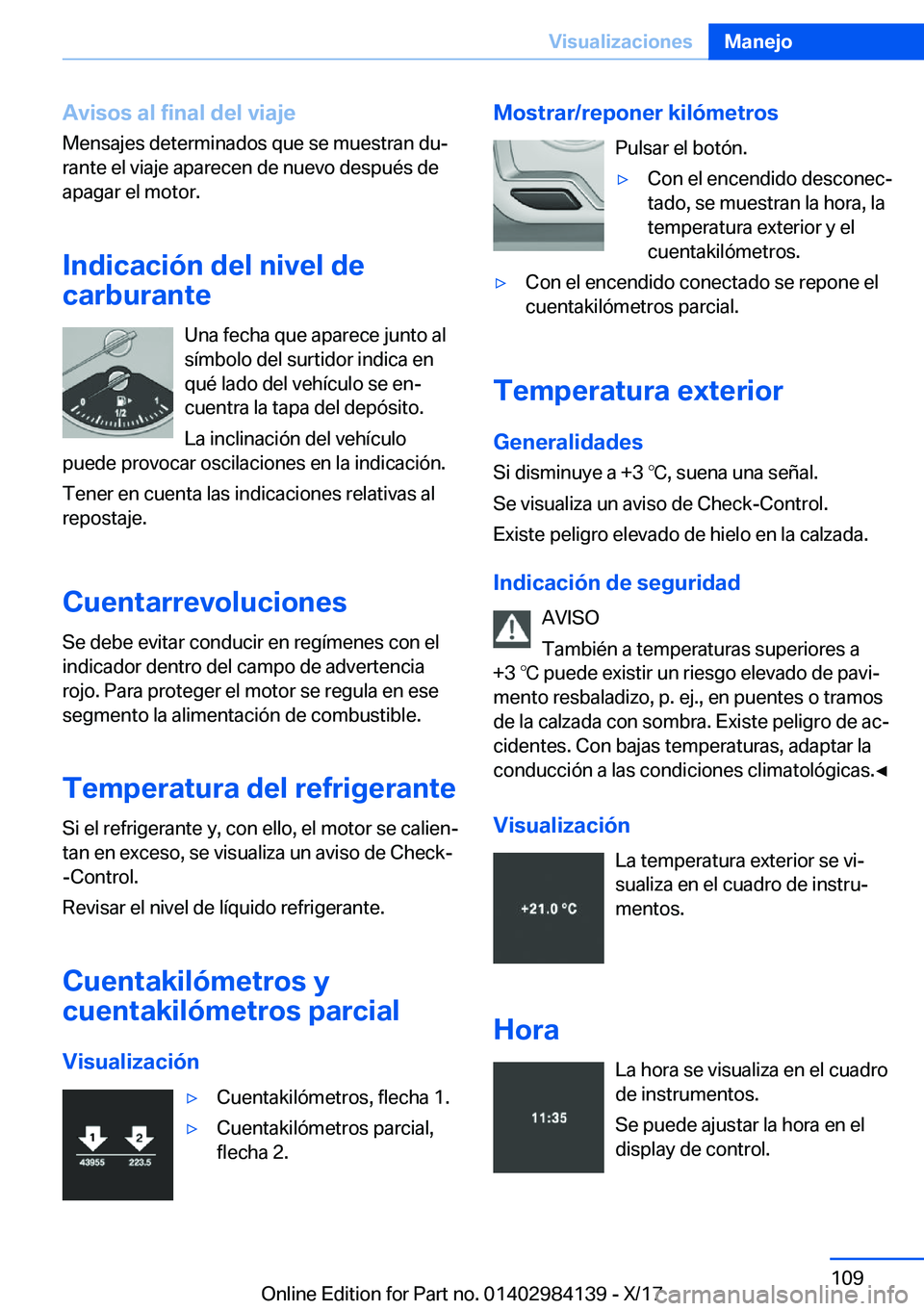 BMW 2 SERIES COUPE 2018  Manuales de Empleo (in Spanish) �A�v�i�s�o�s��a�l��f�i�n�a�l��d�e�l��v�i�a�j�e�M�e�n�s�a�j�e�s� �d�e�t�e�r�m�i�n�a�d�o�s� �q�u�e� �s�e� �m�u�e�s�t�r�a�n� �d�uª
�r�a�n�t�e� �e�l� �v�i�a�j�e� �a�p�a�r�e�c�e�n� �d�e� �n�u�e�v�o� 