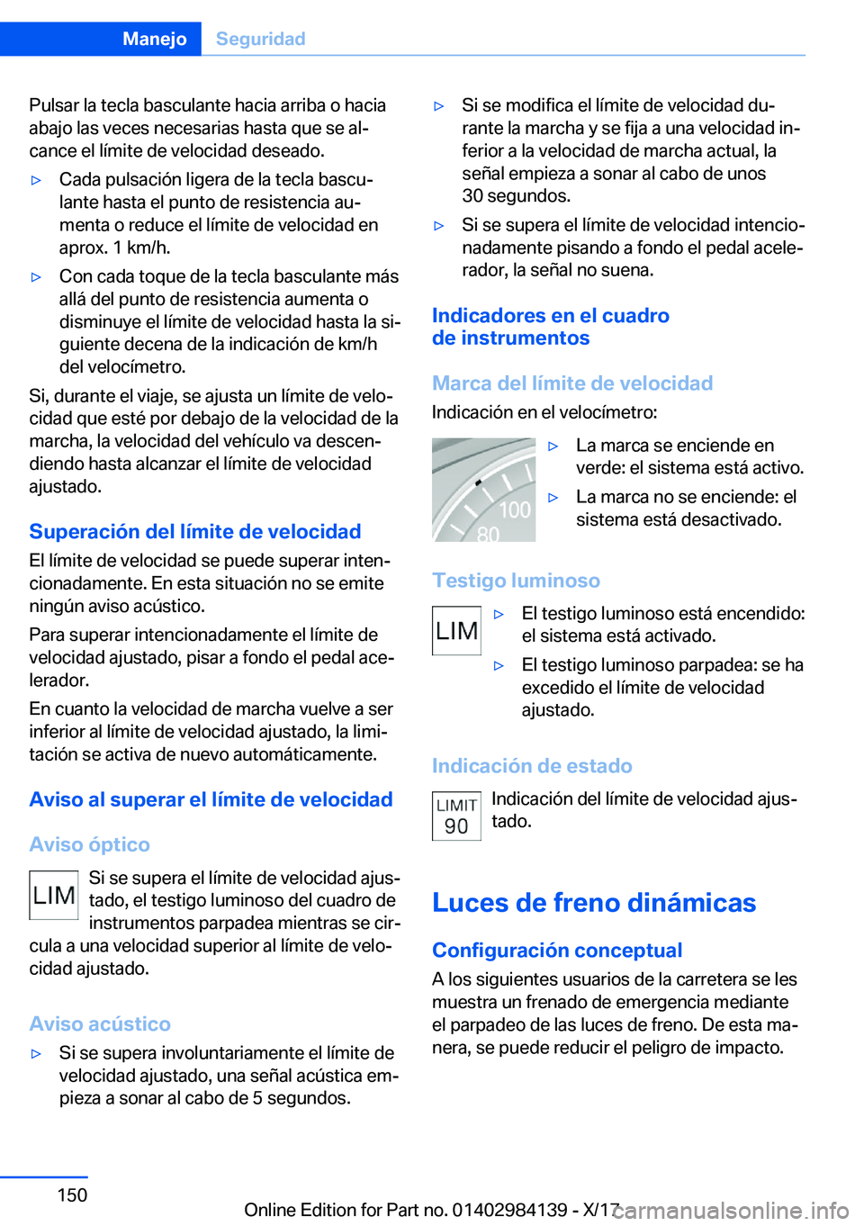 BMW 2 SERIES COUPE 2018  Manuales de Empleo (in Spanish) �P�u�l�s�a�r� �l�a� �t�e�c�l�a� �b�a�s�c�u�l�a�n�t�e� �h�a�c�i�a� �a�r�r�i�b�a� �o� �h�a�c�i�a
�a�b�a�j�o� �l�a�s� �v�e�c�e�s� �n�e�c�e�s�a�r�i�a�s� �h�a�s�t�a� �q�u�e� �s�e� �a�lª
�c�a�n�c�e� �e�l�