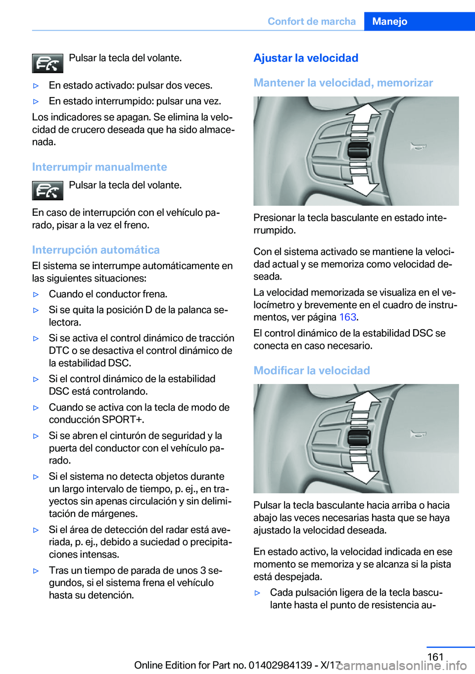 BMW 2 SERIES COUPE 2018  Manuales de Empleo (in Spanish) �P�u�l�s�a�r� �l�a� �t�e�c�l�a� �d�e�l� �v�o�l�a�n�t�e�.y�E�n� �e�s�t�a�d�o� �a�c�t�i�v�a�d�o�:� �p�u�l�s�a�r� �d�o�s� �v�e�c�e�s�.y�E�n� �e�s�t�a�d�o� �i�n�t�e�r�r�u�m�p�i�d�o�:� �p�u�l�s�a�r� �u�n