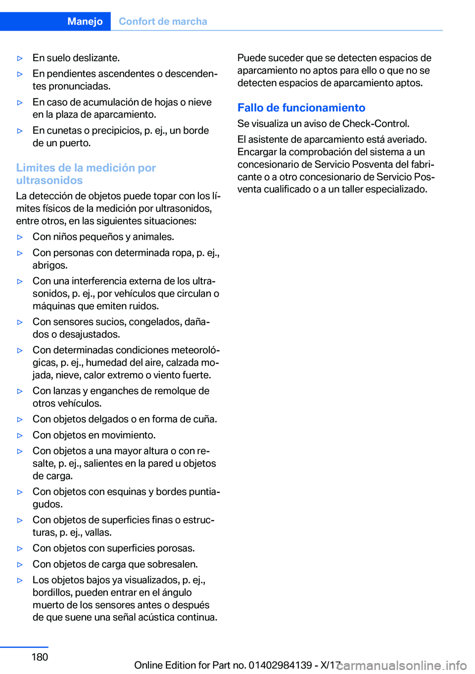 BMW 2 SERIES COUPE 2018  Manuales de Empleo (in Spanish) y�E�n� �s�u�e�l�o� �d�e�s�l�i�z�a�n�t�e�.y�E�n� �p�e�n�d�i�e�n�t�e�s� �a�s�c�e�n�d�e�n�t�e�s� �o� �d�e�s�c�e�n�d�e�nª
�t�e�s� �p�r�o�n�u�n�c�i�a�d�a�s�.y�E�n� �c�a�s�o� �d�e� �a�c�u�m�u�l�a�c�i�