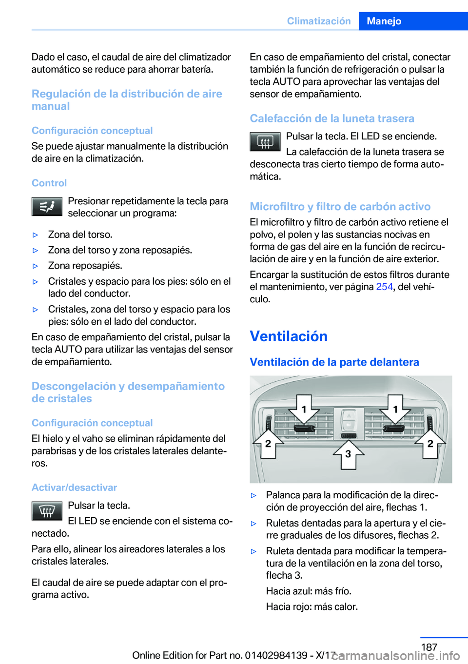 BMW 2 SERIES COUPE 2018  Manuales de Empleo (in Spanish) �D�a�d�o� �e�l� �c�a�s�o�,� �e�l� �c�a�u�d�a�l� �d�e� �a�i�r�e� �d�e�l� �c�l�i�m�a�t�i�z�a�d�o�r
�a�u�t�o�m�