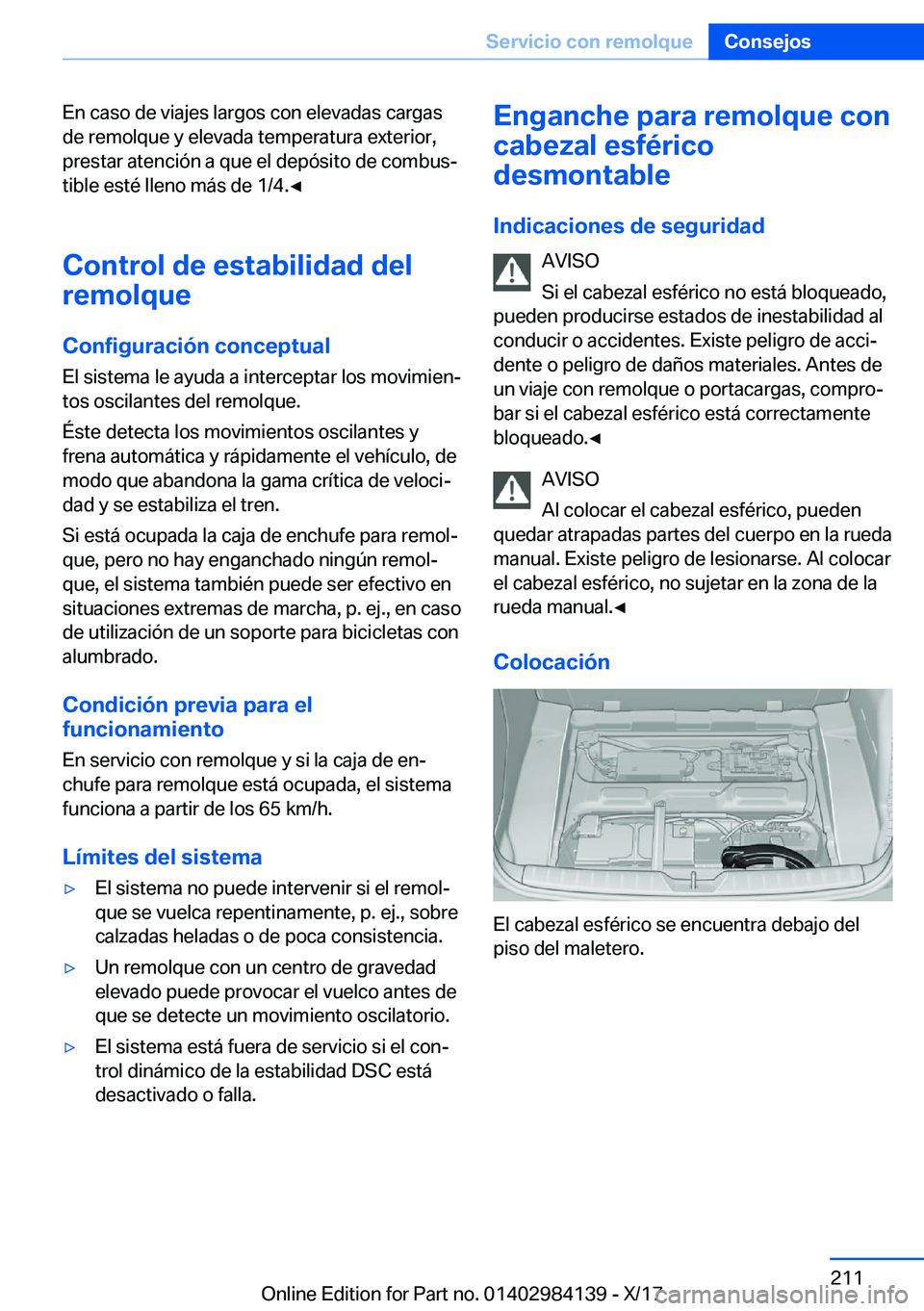 BMW 2 SERIES COUPE 2018  Manuales de Empleo (in Spanish) �E�n� �c�a�s�o� �d�e� �v�i�a�j�e�s� �l�a�r�g�o�s� �c�o�n� �e�l�e�v�a�d�a�s� �c�a�r�g�a�s
�d�e� �r�e�m�o�l�q�u�e� �y� �e�l�e�v�a�d�a� �t�e�m�p�e�r�a�t�u�r�a� �e�x�t�e�r�i�o�r�, �p�r�e�s�t�a�r� �a�t�e�n