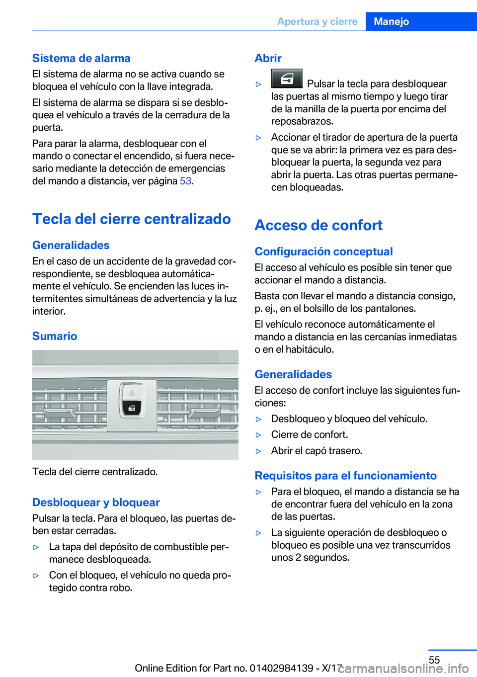 BMW 2 SERIES COUPE 2018  Manuales de Empleo (in Spanish) �S�i�s�t�e�m�a��d�e��a�l�a�r�m�a�E�l� �s�i�s�t�e�m�a� �d�e� �a�l�a�r�m�a� �n�o� �s�e� �a�c�t�i�v�a� �c�u�a�n�d�o� �s�e�b�l�o�q�u�e�a� �e�l� �v�e�h�