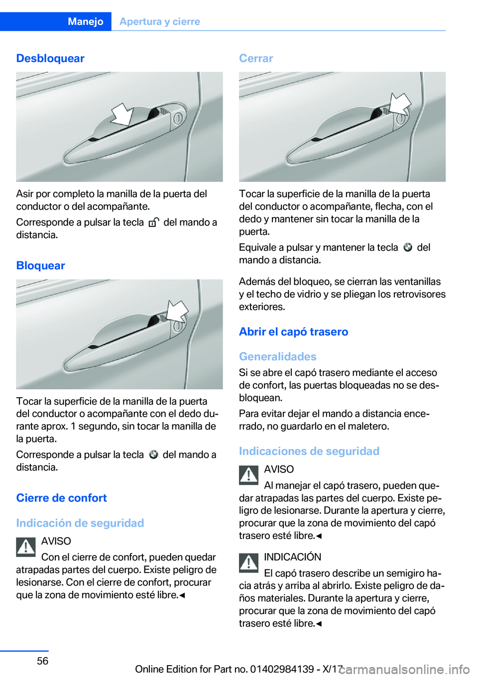 BMW 2 SERIES COUPE 2018  Manuales de Empleo (in Spanish) �D�e�s�b�l�o�q�u�e�a�r
�A�s�i�r� �p�o�r� �c�o�m�p�l�e�t�o� �l�a� �m�a�n�i�l�l�a� �d�e� �l�a� �p�u�e�r�t�a� �d�e�l
�c�o�n�d�u�c�t�o�r� �o� �d�e�l� �a�c�o�m�p�a�