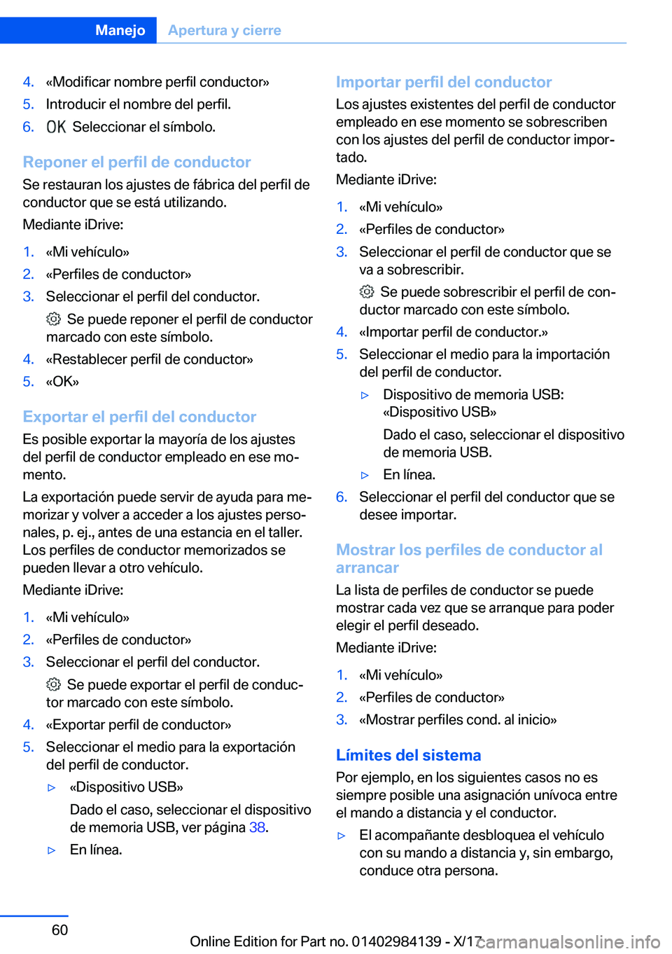 BMW 2 SERIES COUPE 2018  Manuales de Empleo (in Spanish) �4�.�«�M�o�d�i�f�i�c�a�r� �n�o�m�b�r�e� �p�e�r�f�i�l� �c�o�n�d�u�c�t�o�r�{�5�.�I�n�t�r�o�d�u�c�i�r� �e�l� �n�o�m�b�r�e� �d�e�l� �p�e�r�f�i�l�.�6�.� � �S�e�l�e�c�c�i�o�n�a�r� �e�l� �s�
