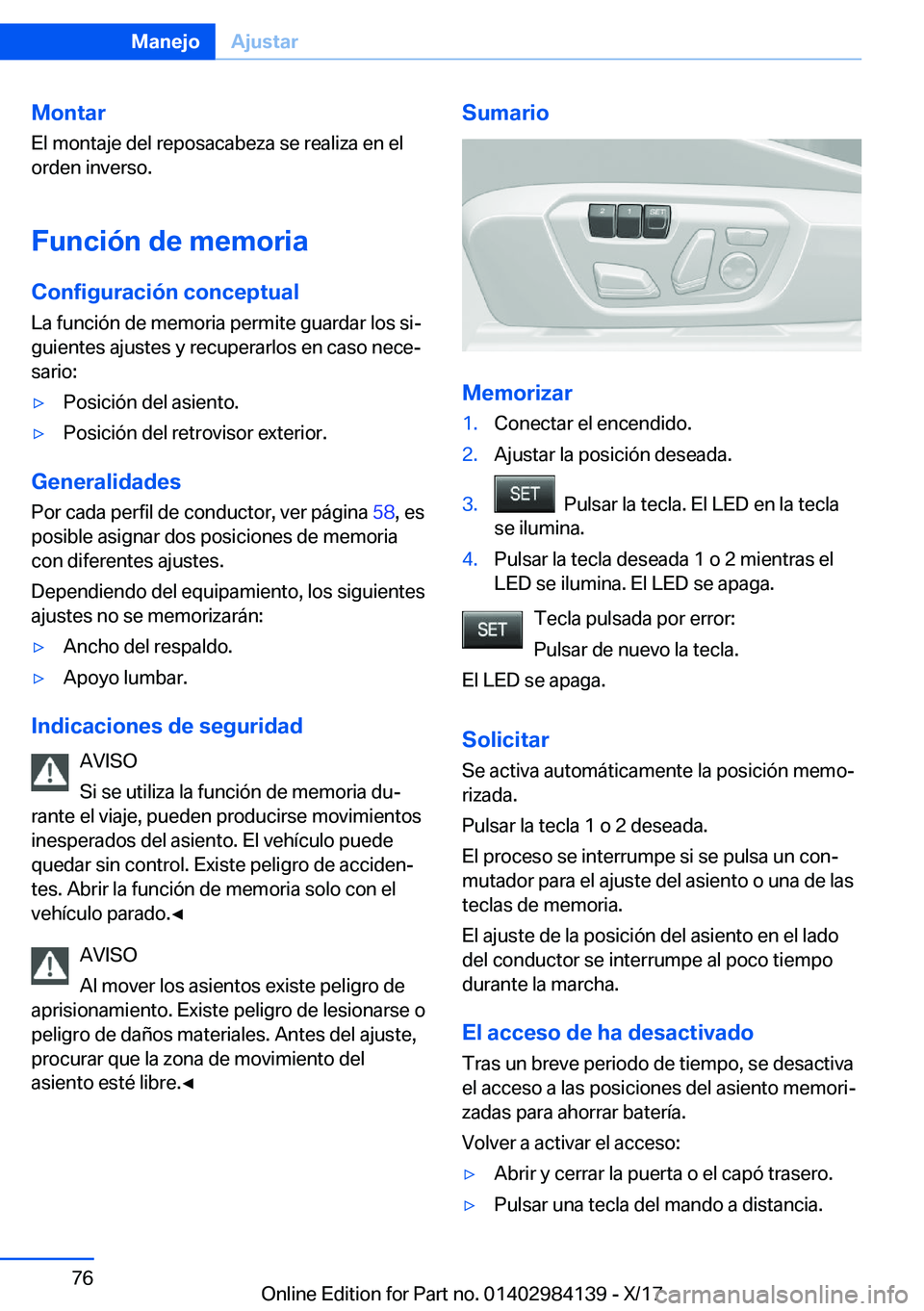 BMW 2 SERIES COUPE 2018  Manuales de Empleo (in Spanish) �M�o�n�t�a�r
�E�l� �m�o�n�t�a�j�e� �d�e�l� �r�e�p�o�s�a�c�a�b�e�z�a� �s�e� �r�e�a�l�i�z�a� �e�n� �e�l �o�r�d�e�n� �i�n�v�e�r�s�o�.
�F�u�n�c�i�