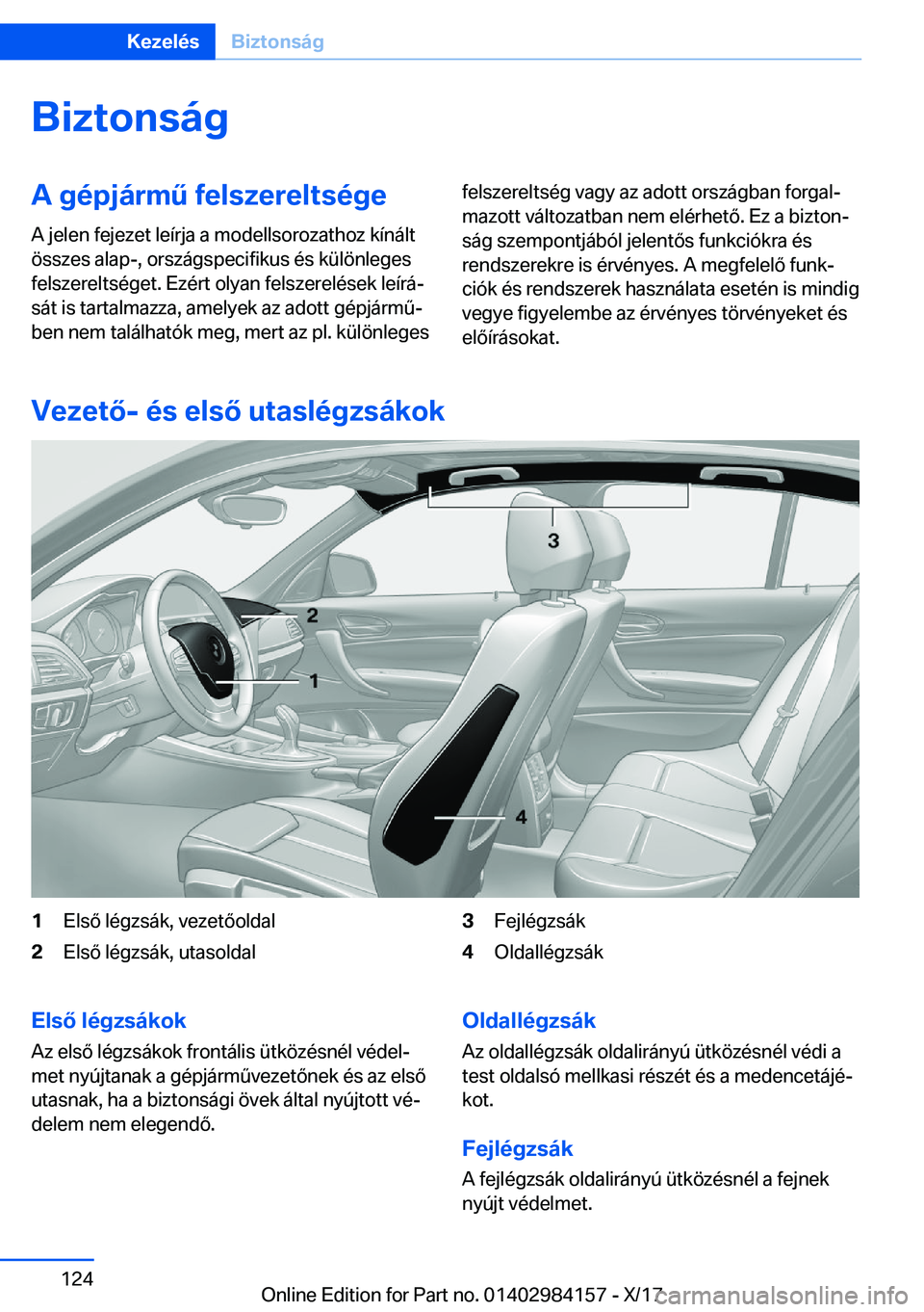 BMW 2 SERIES COUPE 2018  Kezelési útmutató (in Hungarian) �B�i�z�t�o�n�s�