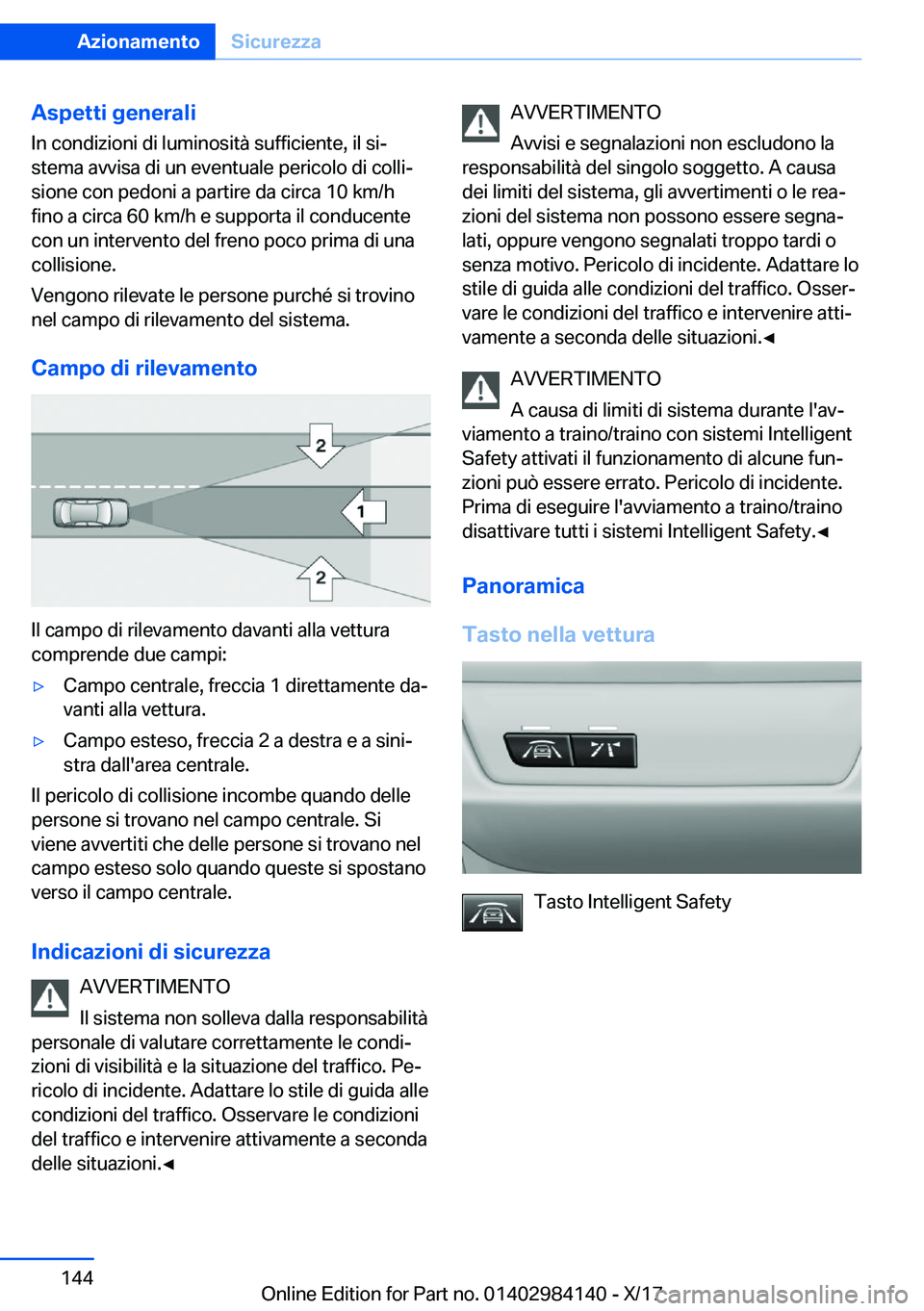 BMW 2 SERIES COUPE 2018  Libretti Di Uso E manutenzione (in Italian) �A�s�p�e�t�t�i��g�e�n�e�r�a�l�i�I�n� �c�o�n�d�i�z�i�o�n�i� �d�i� �l�u�m�i�n�o�s�i�t�