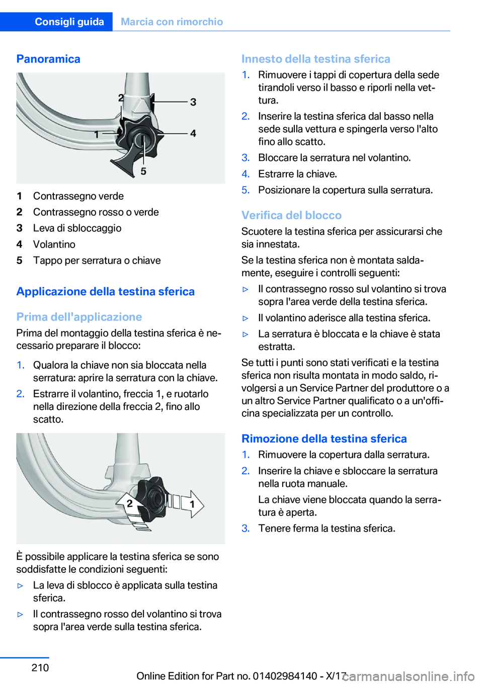 BMW 2 SERIES COUPE 2018  Libretti Di Uso E manutenzione (in Italian) �P�a�n�o�r�a�m�i�c�a�1�C�o�n�t�r�a�s�s�e�g�n�o� �v�e�r�d�e�2�C�o�n�t�r�a�s�s�e�g�n�o� �r�o�s�s�o� �o� �v�e�r�d�e�3�L�e�v�a� �d�i� �s�b�l�o�c�c�a�g�g�i�o�4�V�o�l�a�n�t�i�n�o�5�T�a�p�p�o� �p�e�r� �s�e�r