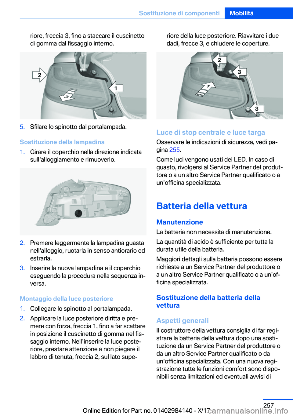 BMW 2 SERIES COUPE 2018  Libretti Di Uso E manutenzione (in Italian) �r�i�o�r�e�,� �f�r�e�c�c�i�a� �3�,� �f�i�n�o� �a� �s�t�a�c�c�a�r�e� �i�l� �c�u�s�c�i�n�e�t�t�o
�d�i� �g�o�m�m�a� �d�a�l� �f�i�s�s�a�g�g�i�o� �i�n�t�e�r�n�o�.�5�.�S�f�i�l�a�r�e� �l�o� �s�p�i�n�o�t�t�o�