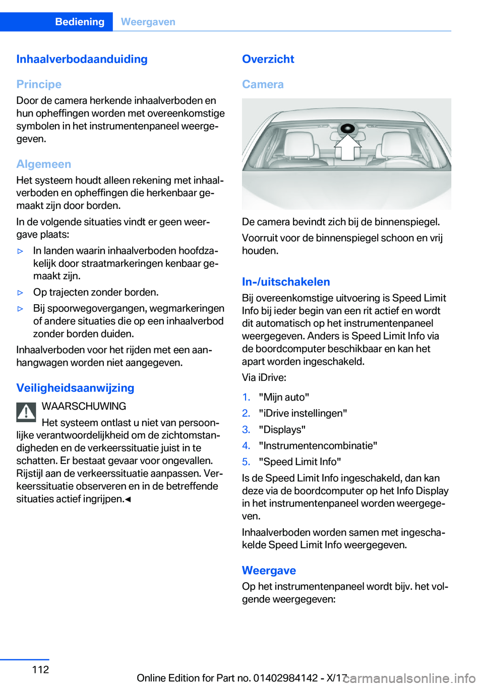 BMW 2 SERIES COUPE 2018  Instructieboekjes (in Dutch) �I�n�h�a�a�l�v�e�r�b�o�d�a�a�n�d�u�i�d�i�n�g
�P�r�i�n�c�i�p�e �D�o�o�r� �d�e� �c�a�m�e�r�a� �h�e�r�k�e�n�d�e� �i�n�h�a�a�l�v�e�r�b�o�d�e�n� �e�n
�h�u�n� �o�p�h�e�f�f�i�n�g�e�n� �w�o�r�d�e�n� �m�e�t� �