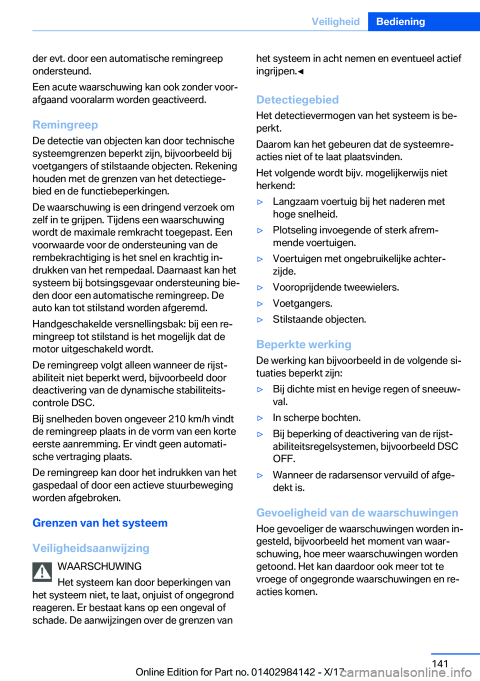 BMW 2 SERIES COUPE 2018  Instructieboekjes (in Dutch) �d�e�r� �e�v�t�.� �d�o�o�r� �e�e�n� �a�u�t�o�m�a�t�i�s�c�h�e� �r�e�m�i�n�g�r�e�e�p�o�n�d�e�r�s�t�e�u�n�d�.
�E�e�n� �a�c�u�t�e� �w�a�a�r�s�c�h�u�w�i�n�g� �k�a�n� �o�o�k� �z�o�n�d�e�r� �v�o�o�rj
�a�f�g