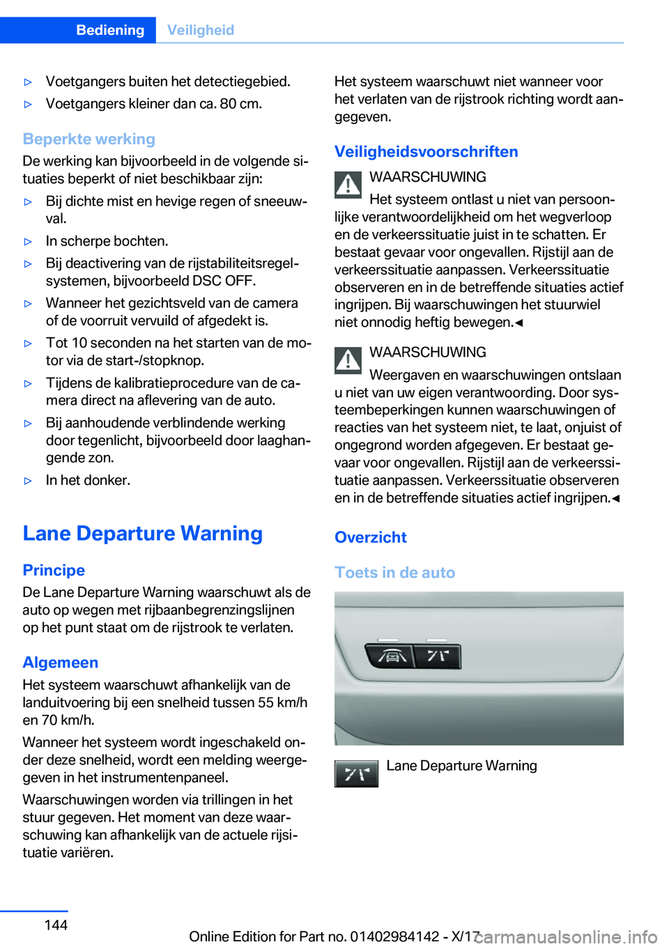 BMW 2 SERIES COUPE 2018  Instructieboekjes (in Dutch) 'y�V�o�e�t�g�a�n�g�e�r�s� �b�u�i�t�e�n� �h�e�t� �d�e�t�e�c�t�i�e�g�e�b�i�e�d�.'y�V�o�e�t�g�a�n�g�e�r�s� �k�l�e�i�n�e�r� �d�a�n� �c�a�.� �8�0� �c�m�.
�B�e�p�e�r�k�t�e��w�e�r�k�i�n�g�D�e� �w�e�