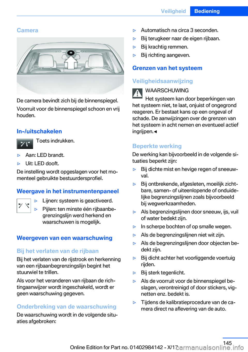 BMW 2 SERIES COUPE 2018  Instructieboekjes (in Dutch) �C�a�m�e�r�a
�D�e� �c�a�m�e�r�a� �b�e�v�i�n�d�t� �z�i�c�h� �b�i�j� �d�e� �b�i�n�n�e�n�s�p�i�e�g�e�l�.
�V�o�o�r�r�u�i�t� �v�o�o�r� �d�e� �b�i�n�n�e�n�s�p�i�e�g�e�l� �s�c�h�o�o�n� �e�n� �v�r�i�j �h�o�u�