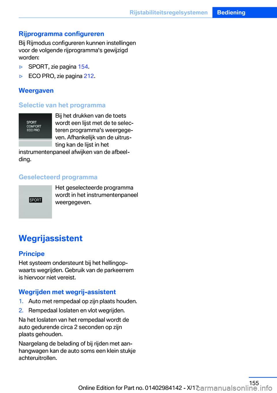 BMW 2 SERIES COUPE 2018  Instructieboekjes (in Dutch) �R�i�j�p�r�o�g�r�a�m�m�a��c�o�n�f�i�g�u�r�e�r�e�n
�B�i�j� �R�i�j�m�o�d�u�s� �c�o�n�f�i�g�u�r�e�r�e�n� �k�u�n�n�e�n� �i�n�s�t�e�l�l�i�n�g�e�n
�v�o�o�r� �d�e� �v�o�l�g�e�n�d�e� �r�i�j�p�r�o�g�r�a�m�m�a