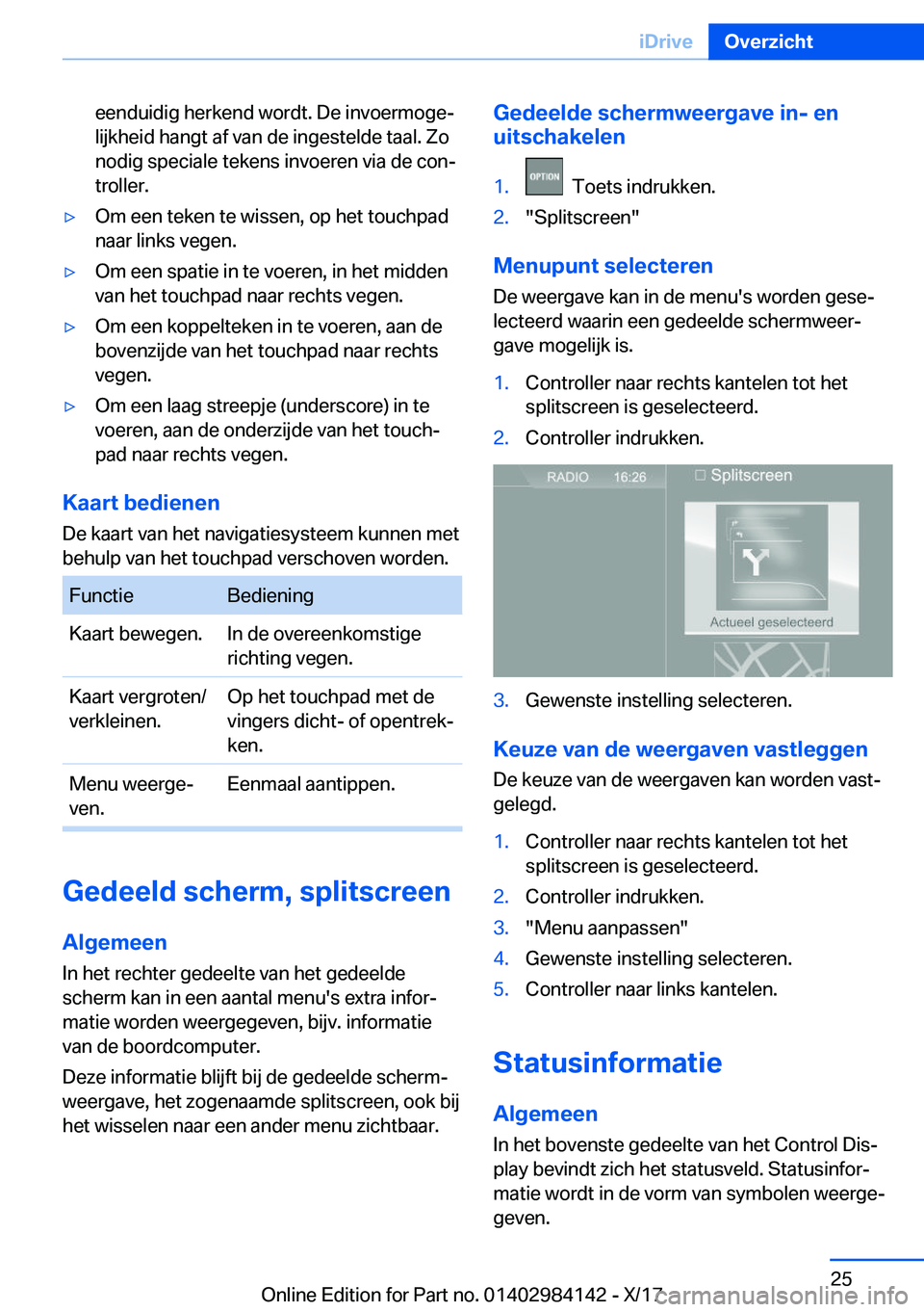 BMW 2 SERIES COUPE 2018  Instructieboekjes (in Dutch) �e�e�n�d�u�i�d�i�g� �h�e�r�k�e�n�d� �w�o�r�d�t�.� �D�e� �i�n�v�o�e�r�m�o�g�ej
�l�i�j�k�h�e�i�d� �h�a�n�g�t� �a�f� �v�a�n� �d�e� �i�n�g�e�s�t�e�l�d�e� �t�a�a�l�.� �Z�o
�n�o�d�i�g� �s�p�e�c�i�a�l�e� �t