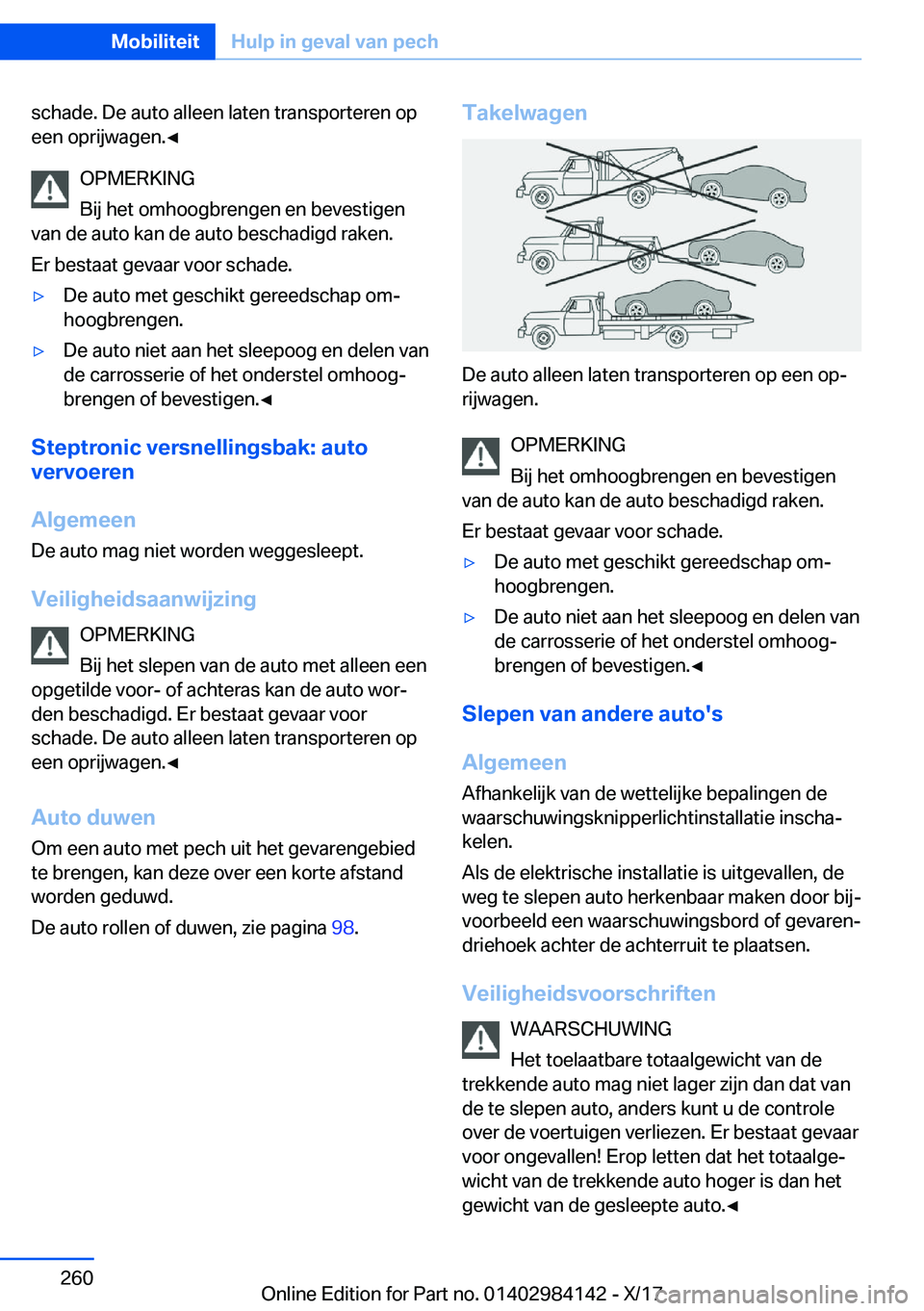 BMW 2 SERIES COUPE 2018  Instructieboekjes (in Dutch) �s�c�h�a�d�e�.� �D�e� �a�u�t�o� �a�l�l�e�e�n� �l�a�t�e�n� �t�r�a�n�s�p�o�r�t�e�r�e�n� �o�p�e�e�n� �o�p�r�i�j�w�a�g�e�n�.'
