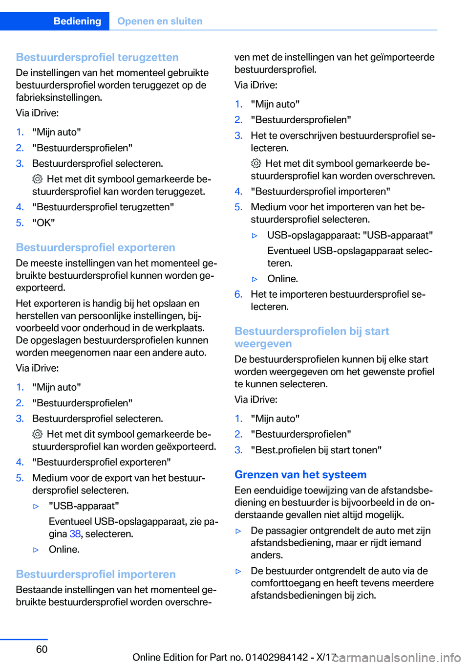 BMW 2 SERIES COUPE 2018  Instructieboekjes (in Dutch) �B�e�s�t�u�u�r�d�e�r�s�p�r�o�f�i�e�l��t�e�r�u�g�z�e�t�t�e�n
�D�e� �i�n�s�t�e�l�l�i�n�g�e�n� �v�a�n� �h�e�t� �m�o�m�e�n�t�e�e�l� �g�e�b�r�u�i�k�t�e
�b�e�s�t�u�u�r�d�e�r�s�p�r�o�f�i�e�l� �w�o�r�d�e�n� 
