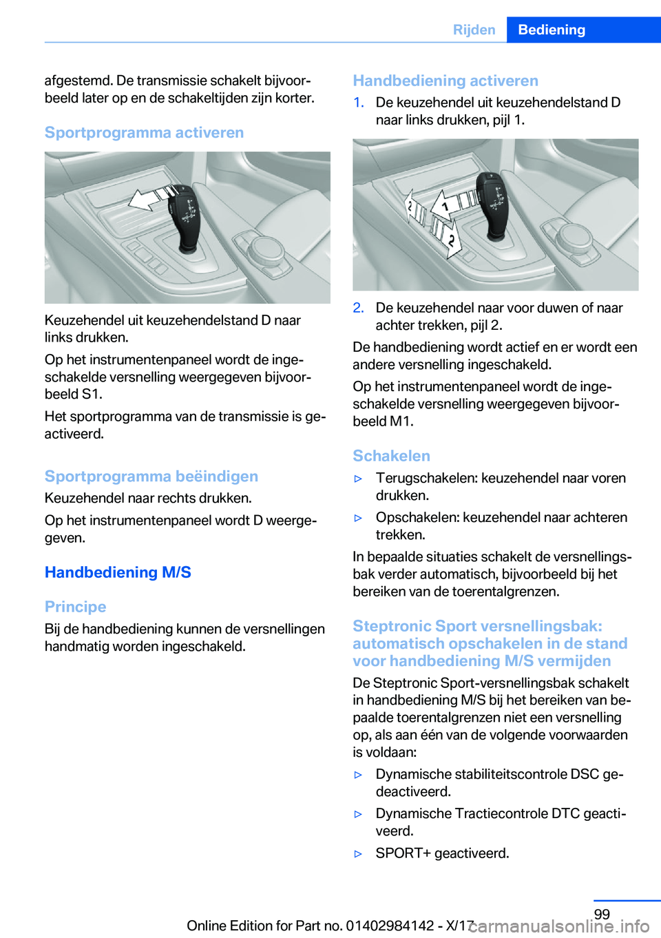 BMW 2 SERIES COUPE 2018  Instructieboekjes (in Dutch) �a�f�g�e�s�t�e�m�d�.� �D�e� �t�r�a�n�s�m�i�s�s�i�e� �s�c�h�a�k�e�l�t� �b�i�j�v�o�o�rj
�b�e�e�l�d� �l�a�t�e�r� �o�p� �e�n� �d�e� �s�c�h�a�k�e�l�t�i�j�d�e�n� �z�i�j�n� �k�o�r�t�e�r�.
�S�p�o�r�t�p�r�o�g