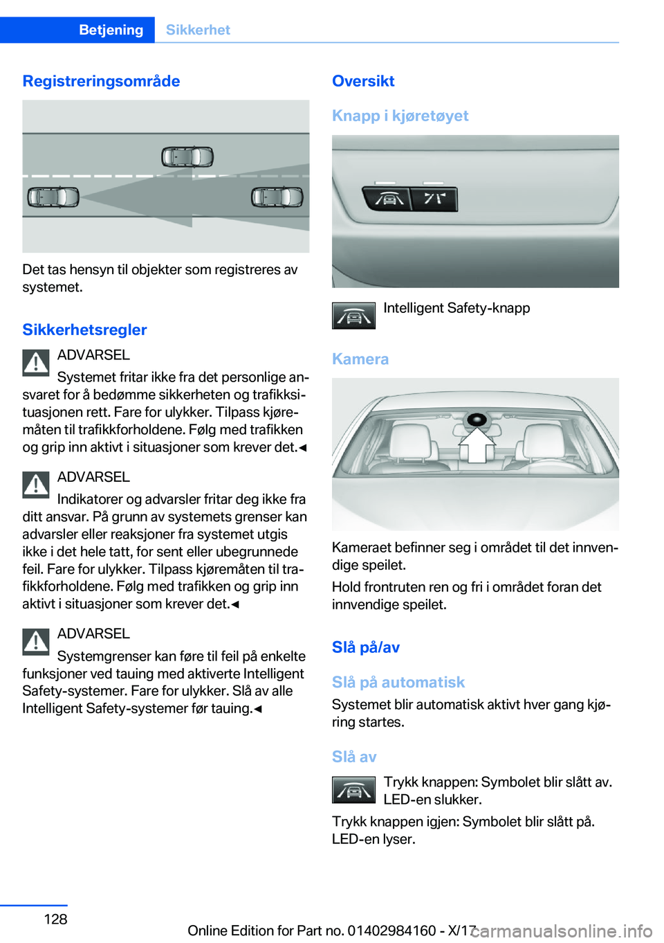 BMW 2 SERIES COUPE 2018  InstruksjonsbØker (in Norwegian) �R�e�g�i�s�t�r�e�r�i�n�g�s�o�m�r�å�d�e
�D�e�t� �t�a�s� �h�e�n�s�y�n� �t�i�l� �o�b�j�e�k�t�e�r� �s�o�m� �r�e�g�i�s�t�r�e�r�e�s� �a�v
�s�y�s�t�e�m�e�t�.
�S�i�k�k�e�r�h�e�t�s�r�e�g�l�e�r �A�D�V�A�R�S�E�