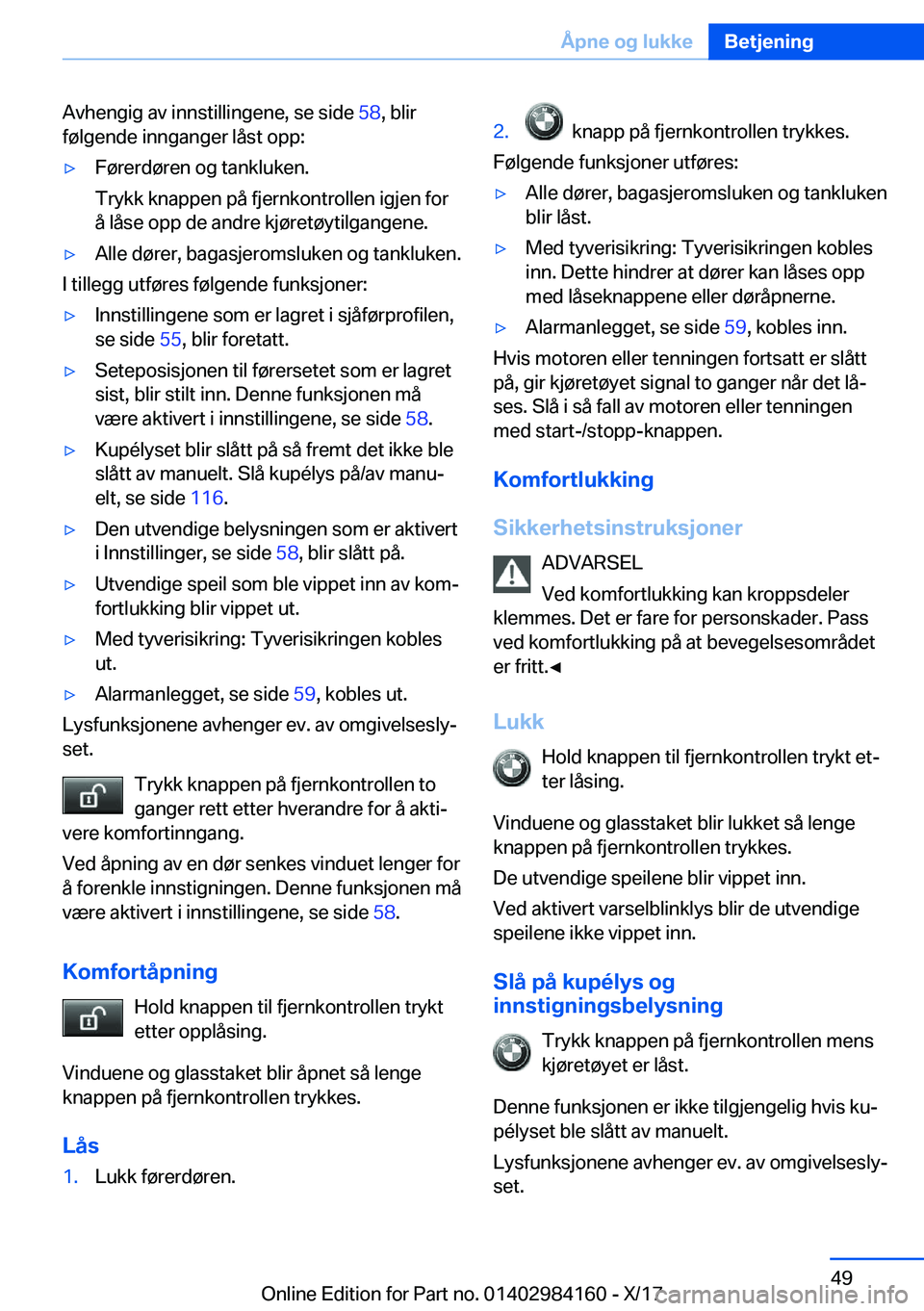 BMW 2 SERIES COUPE 2018  InstruksjonsbØker (in Norwegian) �A�v�h�e�n�g�i�g� �a�v� �i�n�n�s�t�i�l�l�i�n�g�e�n�e�,� �s�e� �s�i�d�e� �5�8�,� �b�l�i�r
�f�