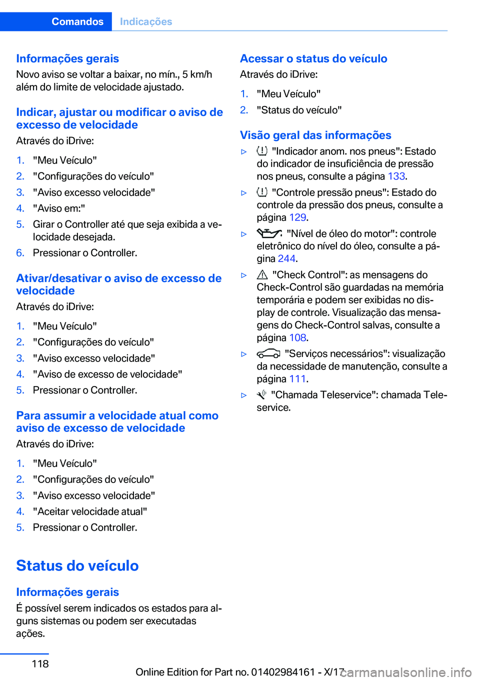 BMW 2 SERIES COUPE 2018  Manual do condutor (in Portuguese) �I�n�f�o�r�m�a�