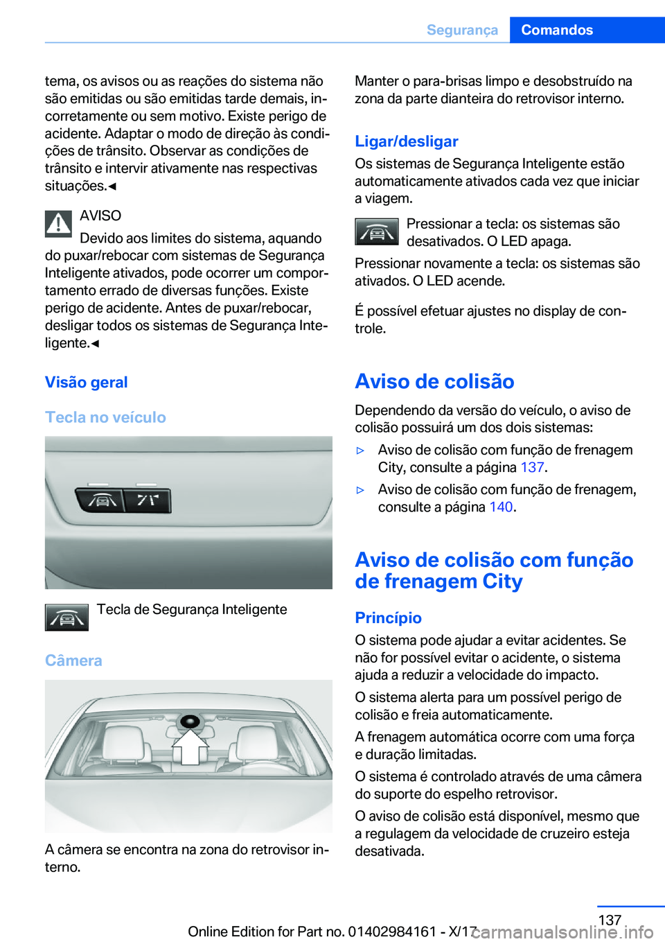 BMW 2 SERIES COUPE 2018  Manual do condutor (in Portuguese) �t�e�m�a�,� �o�s� �a�v�i�s�o�s� �o�u� �a�s� �r�e�a�