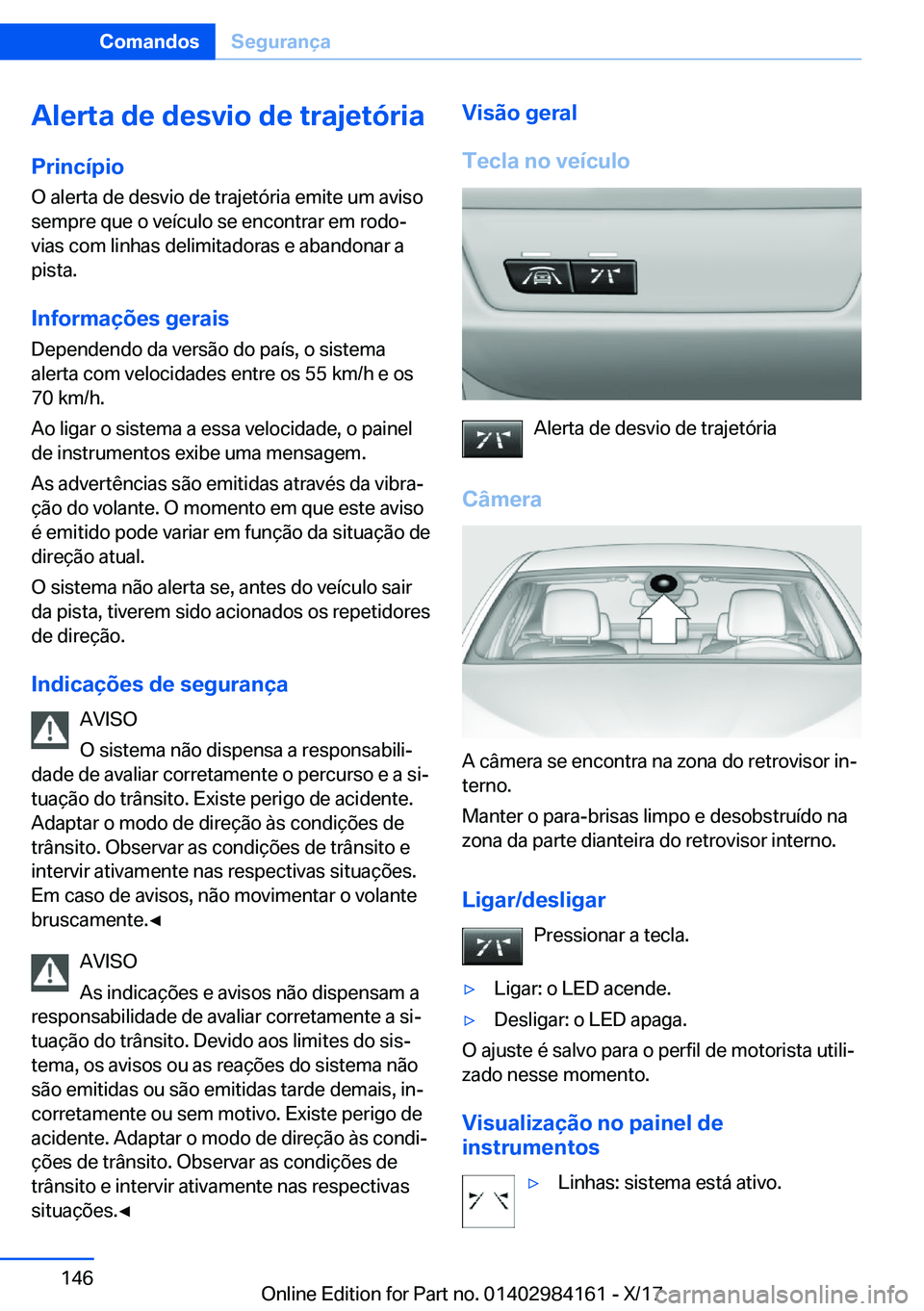 BMW 2 SERIES COUPE 2018  Manual do condutor (in Portuguese) �A�l�e�r�t�a��d�e��d�e�s�v�i�o��d�e��t�r�a�j�e�t�ó�r�i�a
�P�r�i�n�c�
