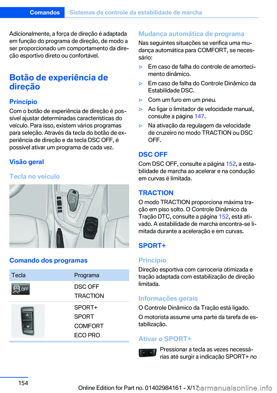 BMW 2 SERIES COUPE 2018  Manual do condutor (in Portuguese) �A�d�i�c�i�o�n�a�l�m�e�n�t�e�,� �a� �f�o�r�