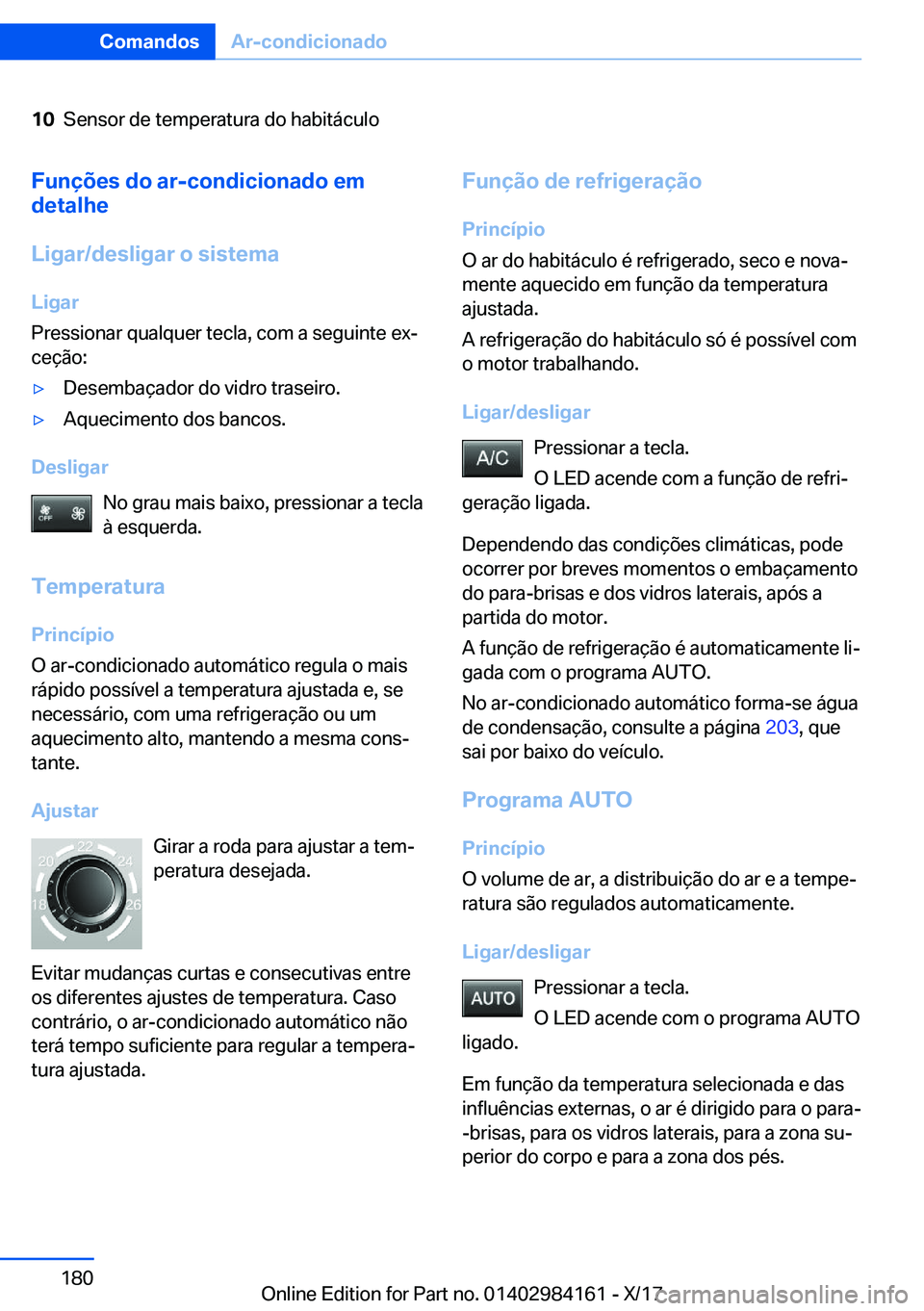 BMW 2 SERIES COUPE 2018  Manual do condutor (in Portuguese) �1�0�S�e�n�s�o�r� �d�e� �t�e�m�p�e�r�a�t�u�r�a� �d�o� �h�a�b�i�t�á�c�u�l�o�F�u�n�
